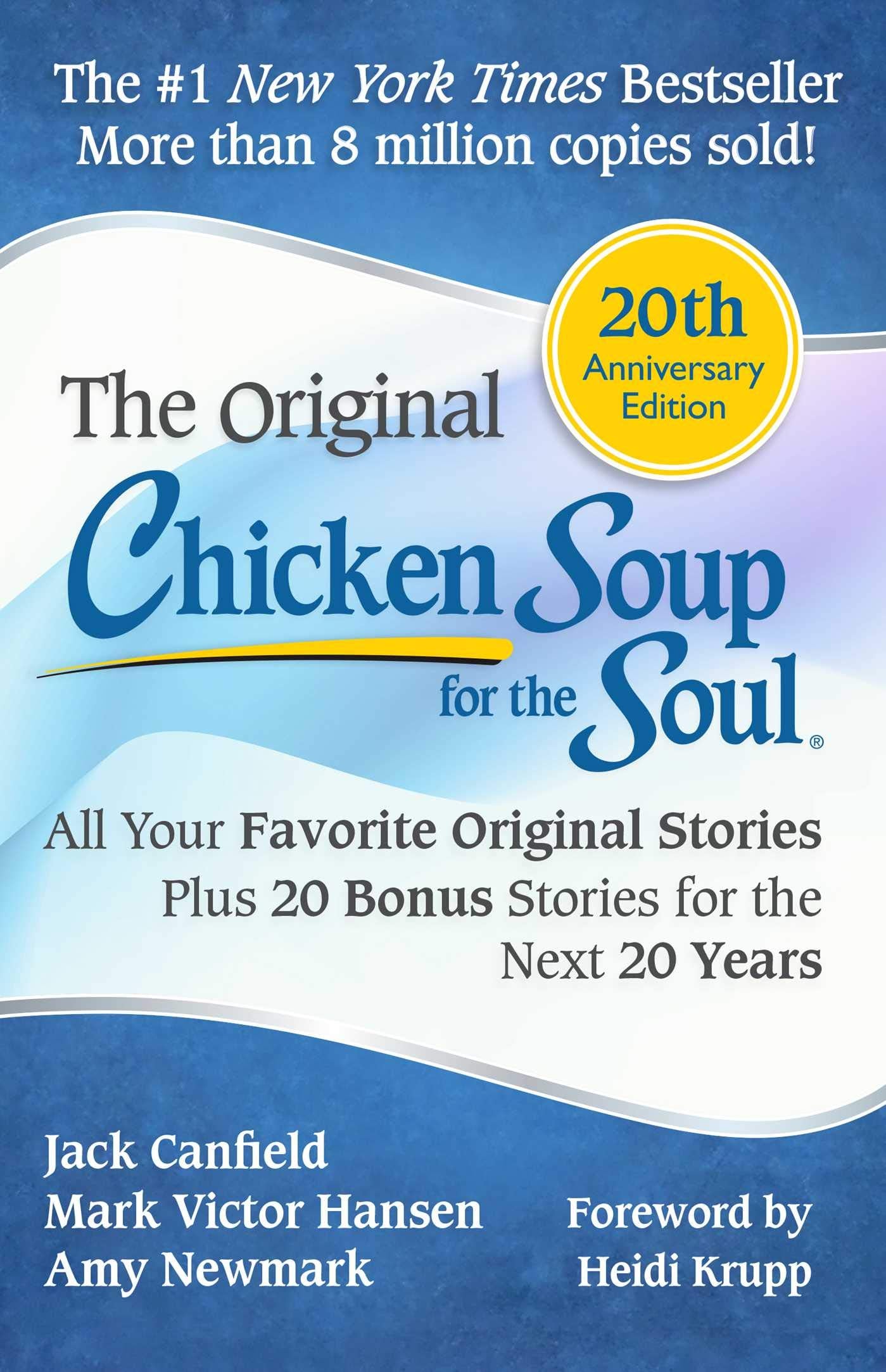 Chicken Soup for the Soul 20th Anniversary Edition: All Your Favorite Original Stories Plus 20 Bonus Stories for the Next 20 Years Business, Finance & Career