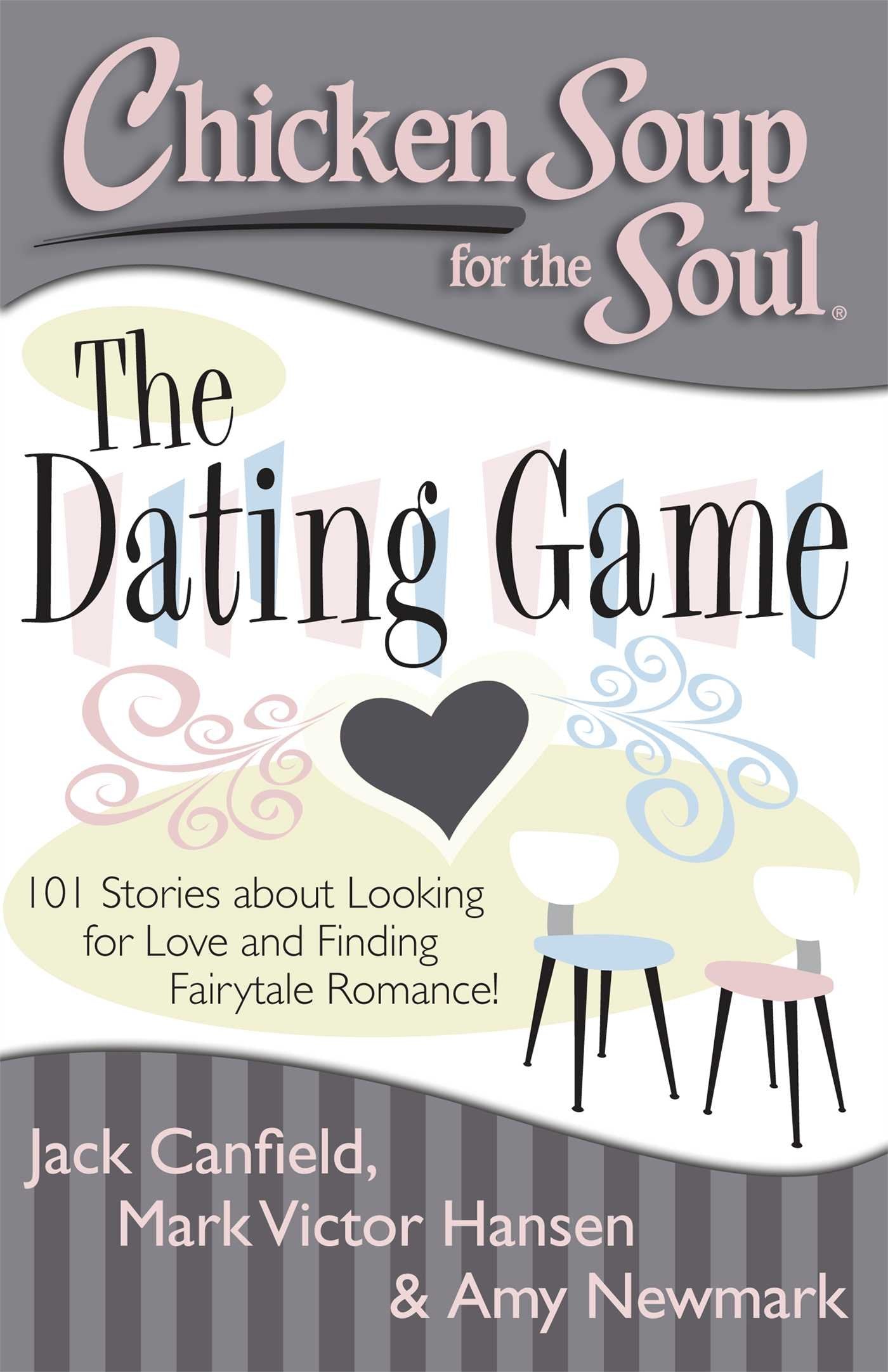 Chicken Soup for the Soul: The Dating Game book