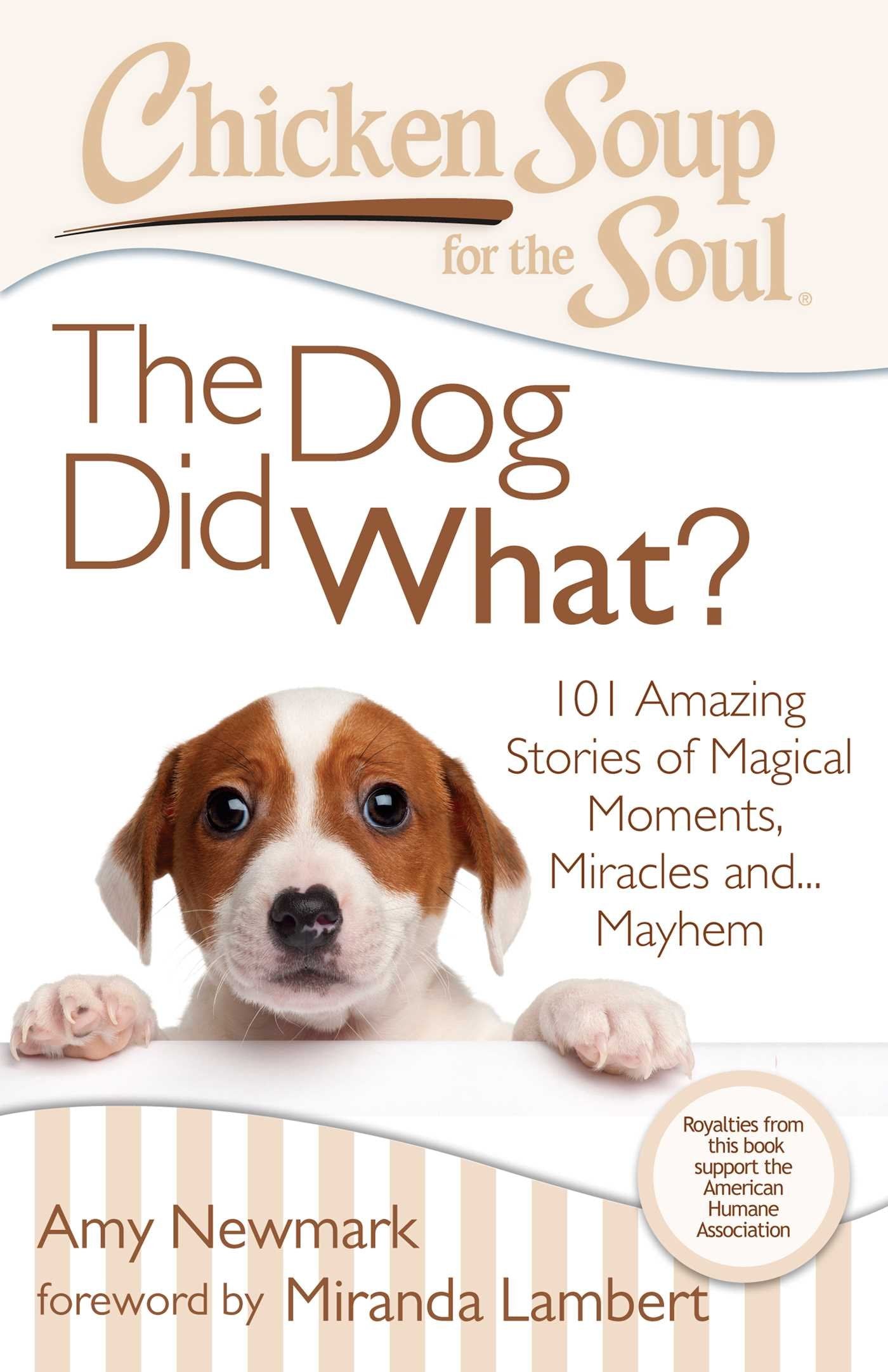Chicken Soup for the Soul: The Dog Did What? Pets