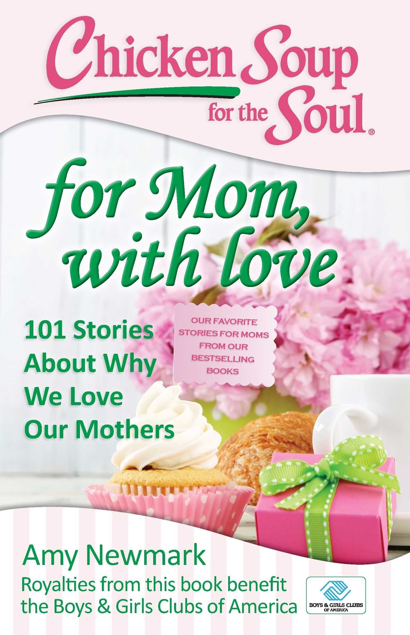 Chicken Soup for the Soul: For Mom, with Love book