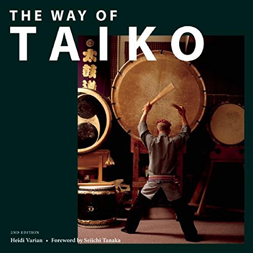 The Way of Taiko: 2nd Edition Film, Art & Culture