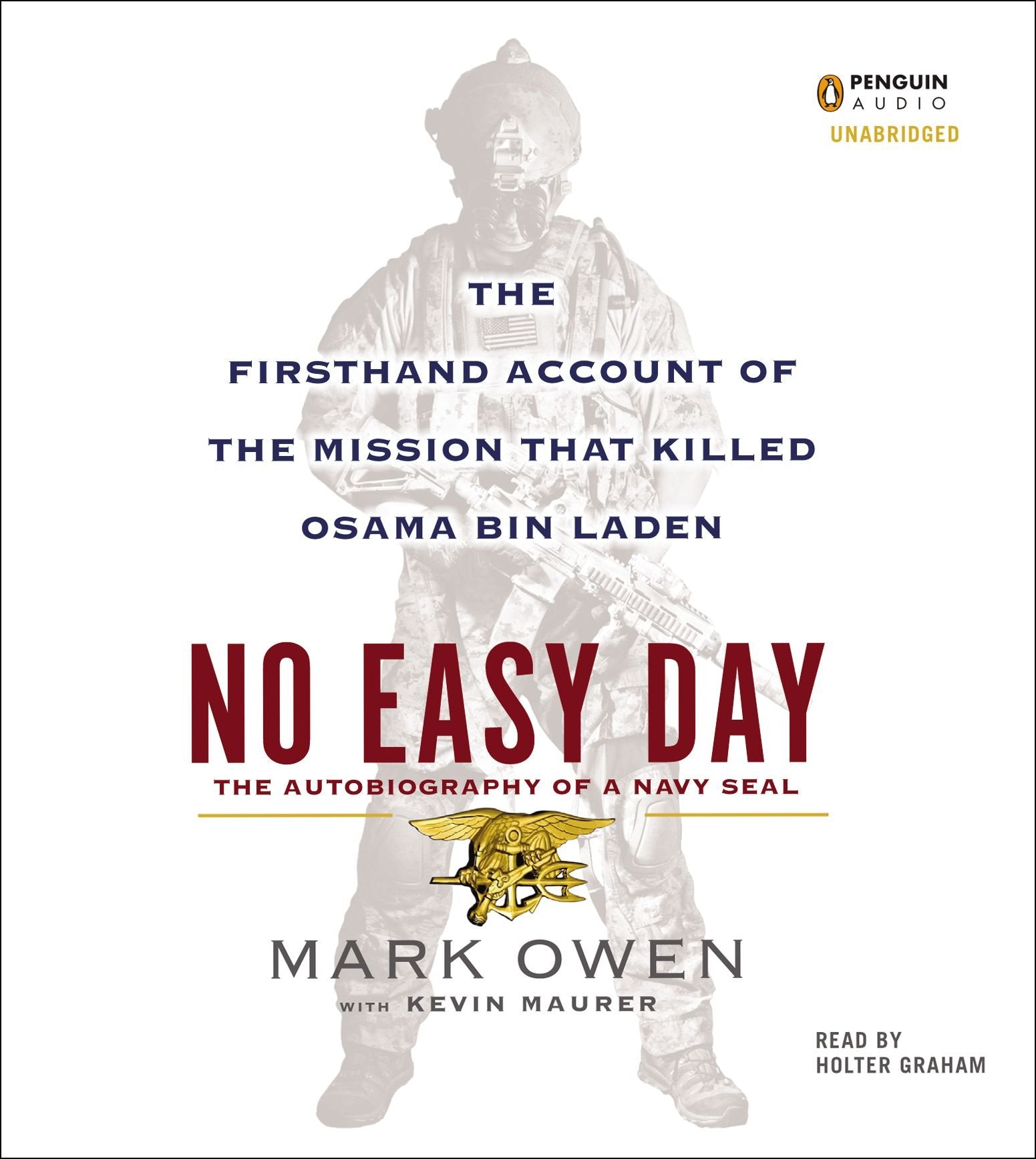 No Easy Day: The Firsthand Account of the Mission That Killed Osama Bin Laden Biographies & Memoirs
