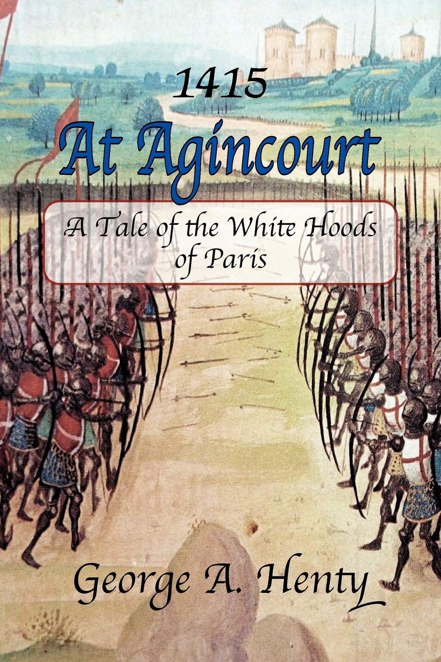 At Agincourt: A Tale of the White Hoods of Paris book