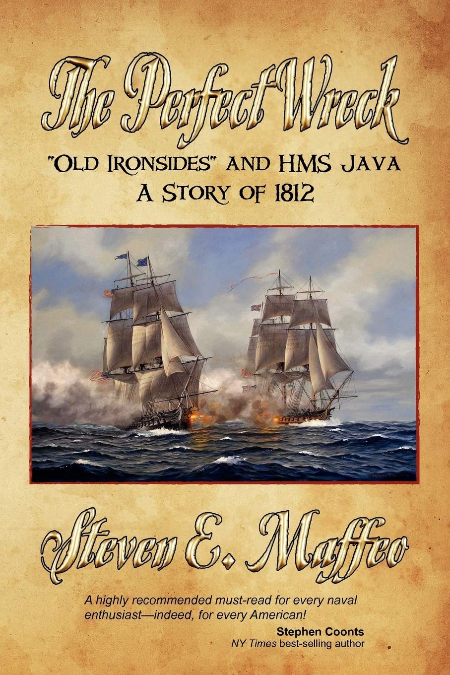 The Perfect Wreck - Old Ironsides and HMS Java: A Story of 1812 Social Sciences