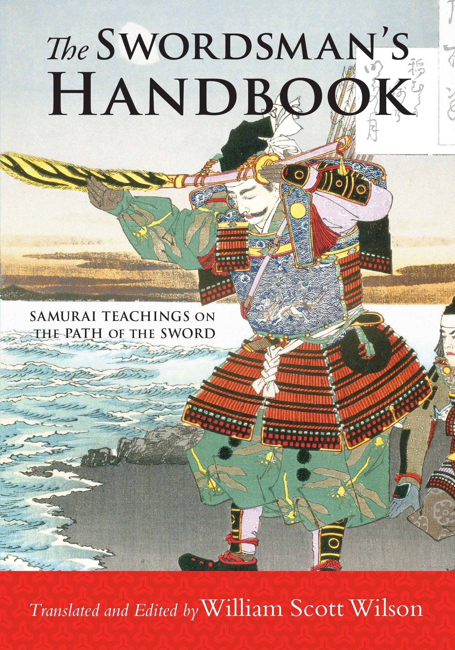 The Swordsman's Handbook: Samurai Teachings on the Path of the Sword Philosophy