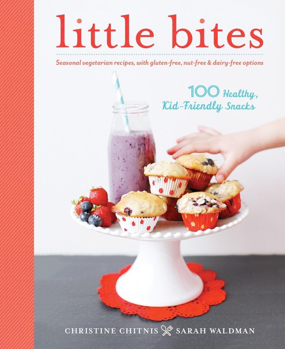 Little Bites: 100 Healthy, Kid-Friendly Snacks Leisure, Home & Garden