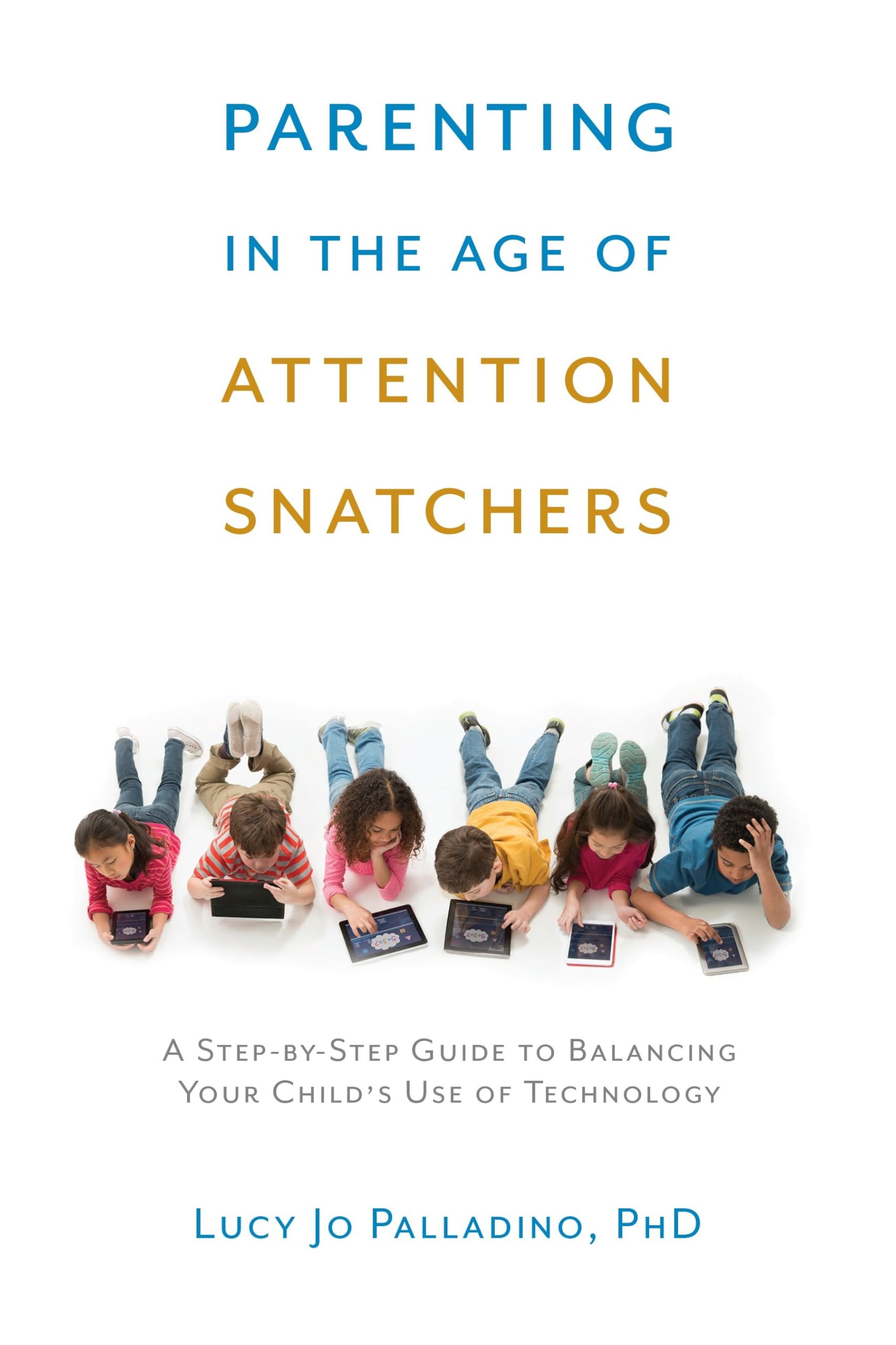 Parenting in the Age of Attention Snatchers Social Sciences