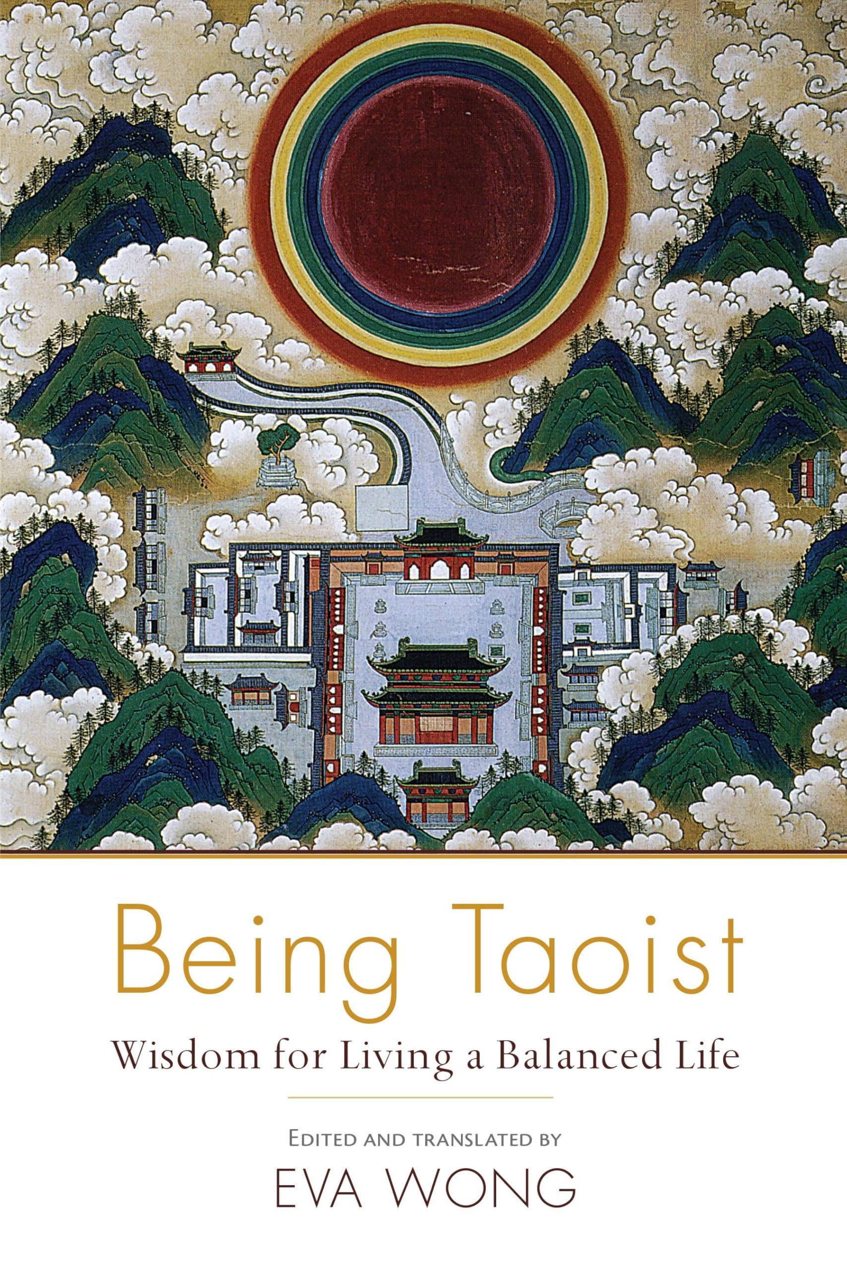 Being Taoist: Wisdom for Living a Balanced Life Philosophy