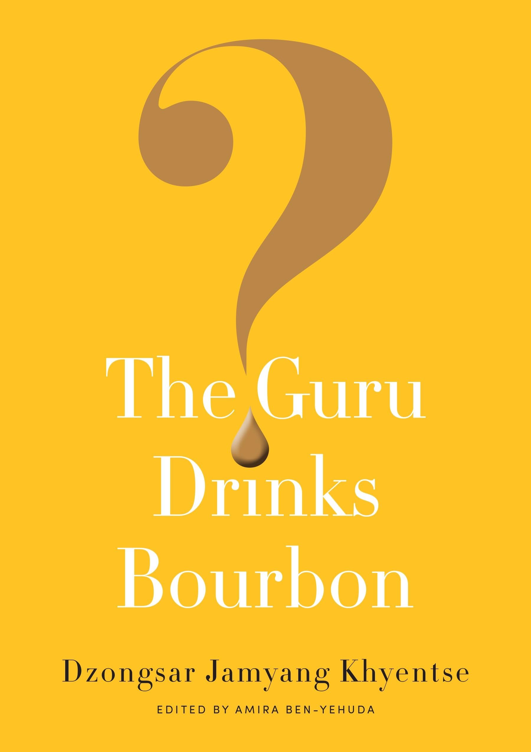 The Guru Drinks Bourbon? Philosophy