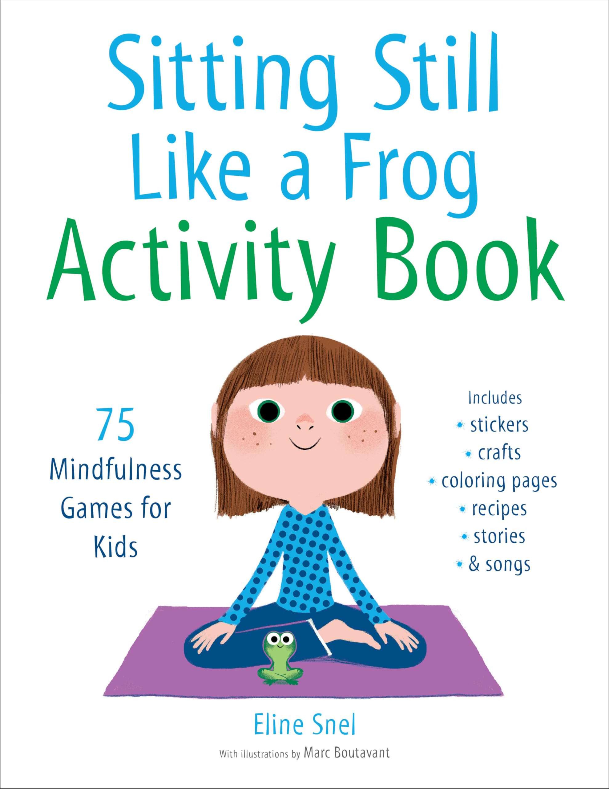 Sitting Still Like a Frog Activity Book: 75 Mindfulness Games for Kids Health, Nutrition & Fitness