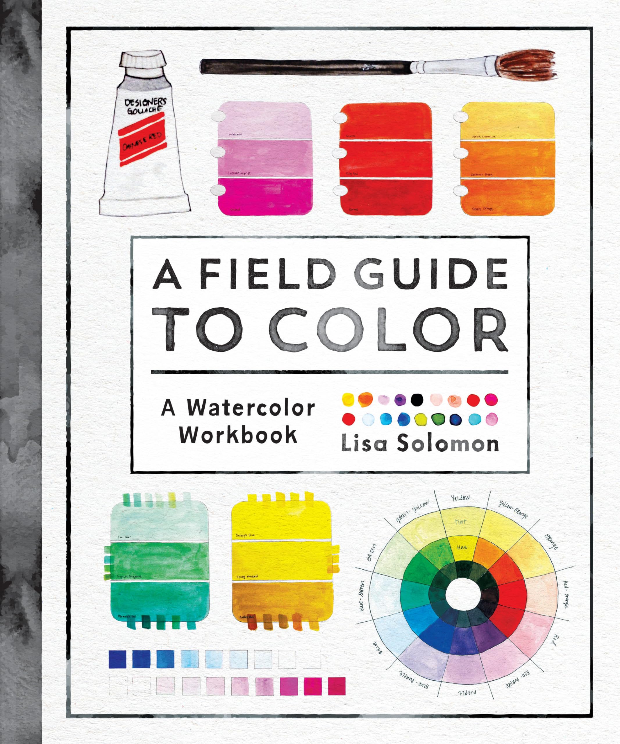 A Field Guide to Color: A Watercolor Workbook Film, Art & Culture