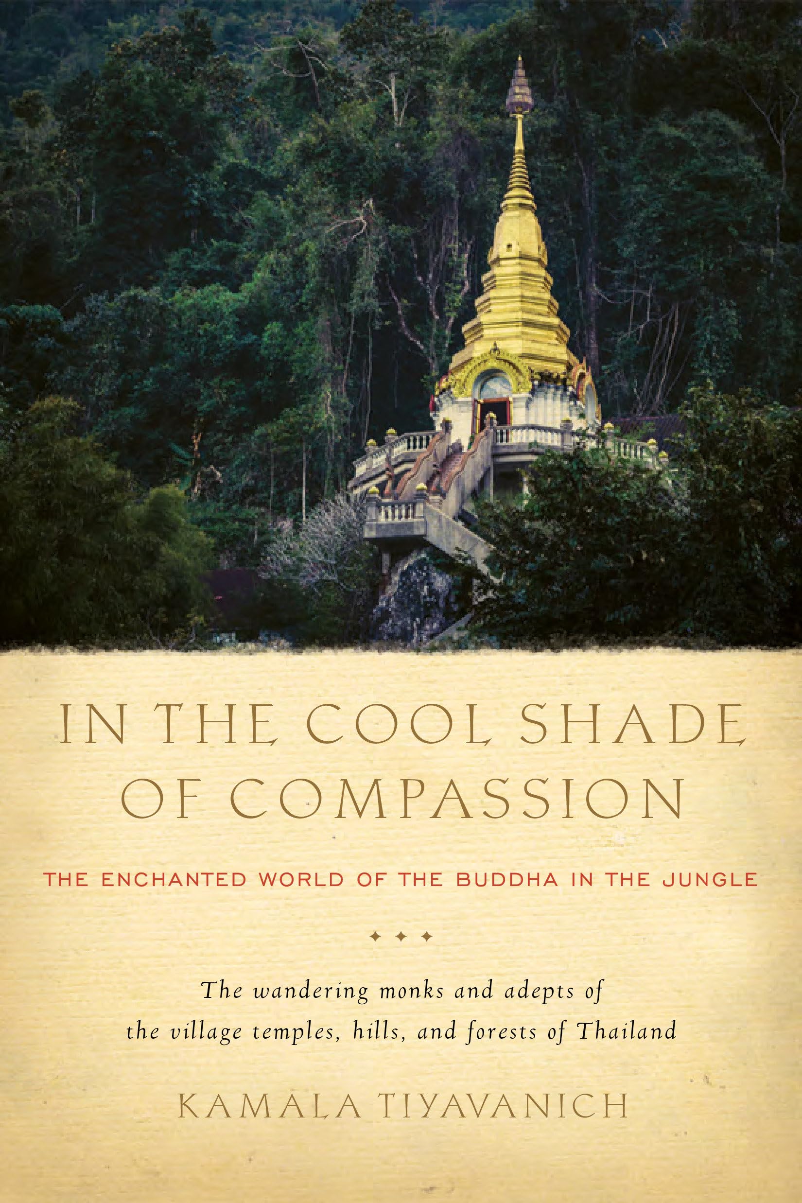 In the Cool Shade of Compassion: The Enchanted World of the Buddha in the Jungle Memories