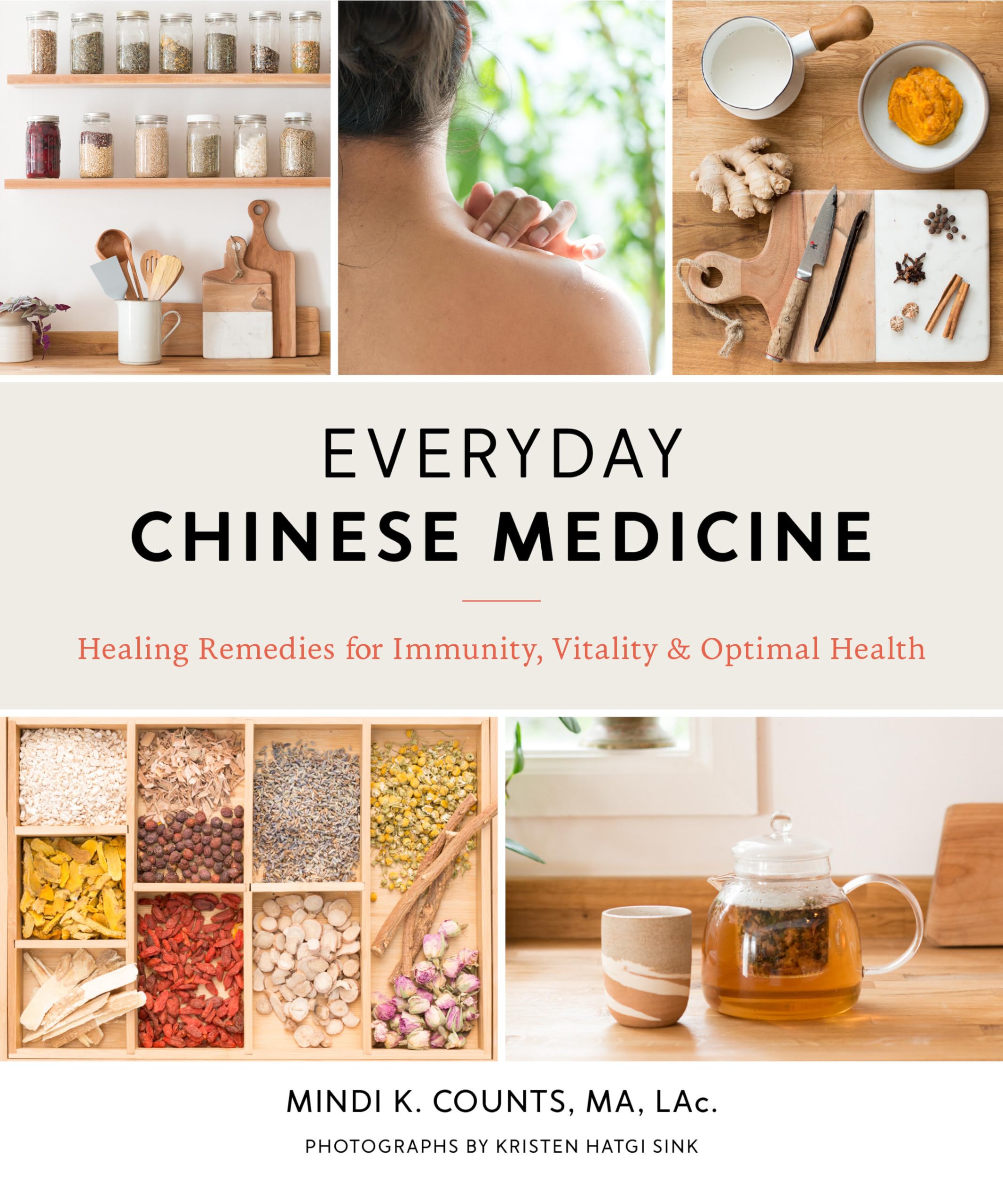 Everyday Chinese Medicine: Healing Remedies for Immunity, Vitality, and Optimal Health Medicine