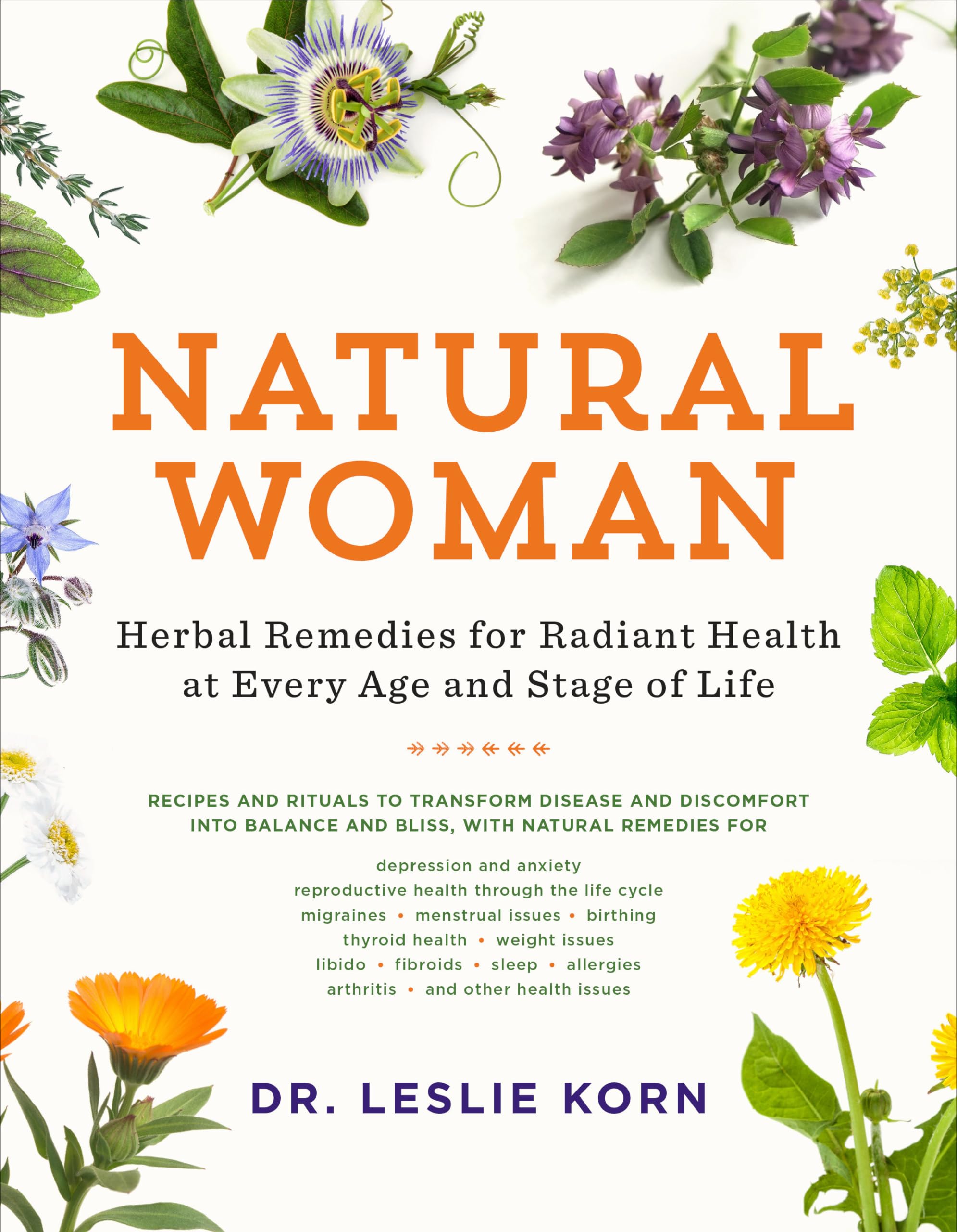 Natural Woman: Herbal Remedies for Radiant Health at Every Age and Stage of Life book