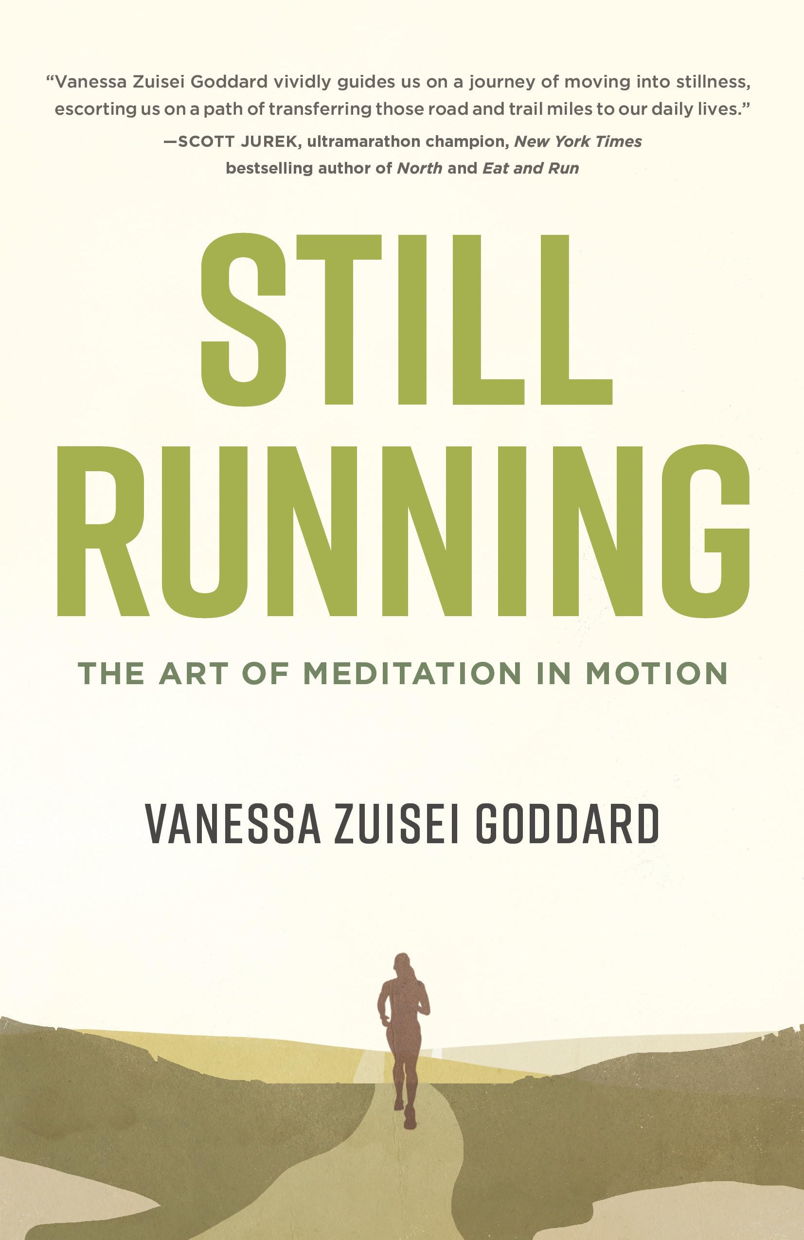 Still Running: The Art of Meditation in Motion Health, Nutrition & Fitness