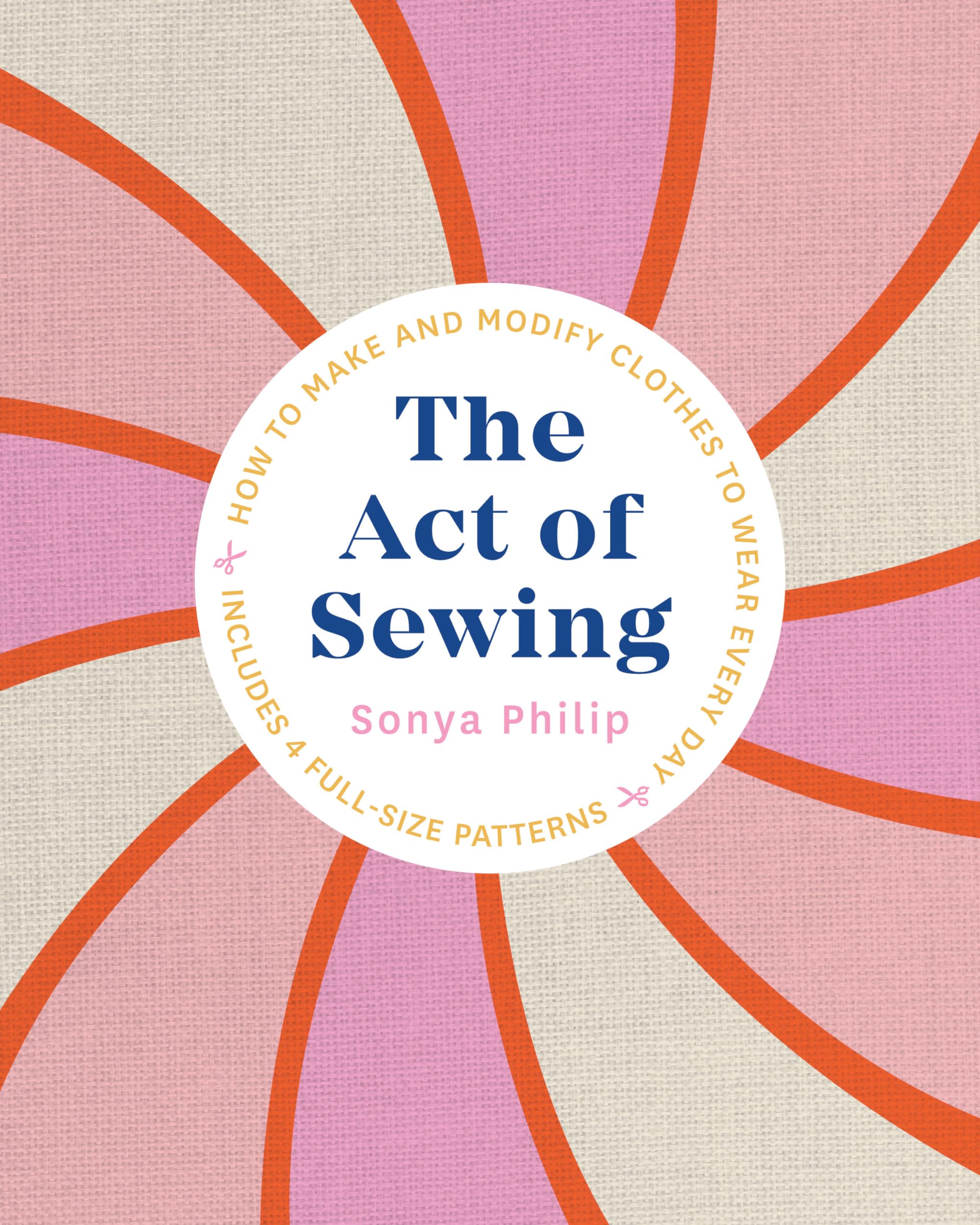 The Act of Sewing: How to Make and Modify Clothes to Wear Every Day Film, Art & Culture