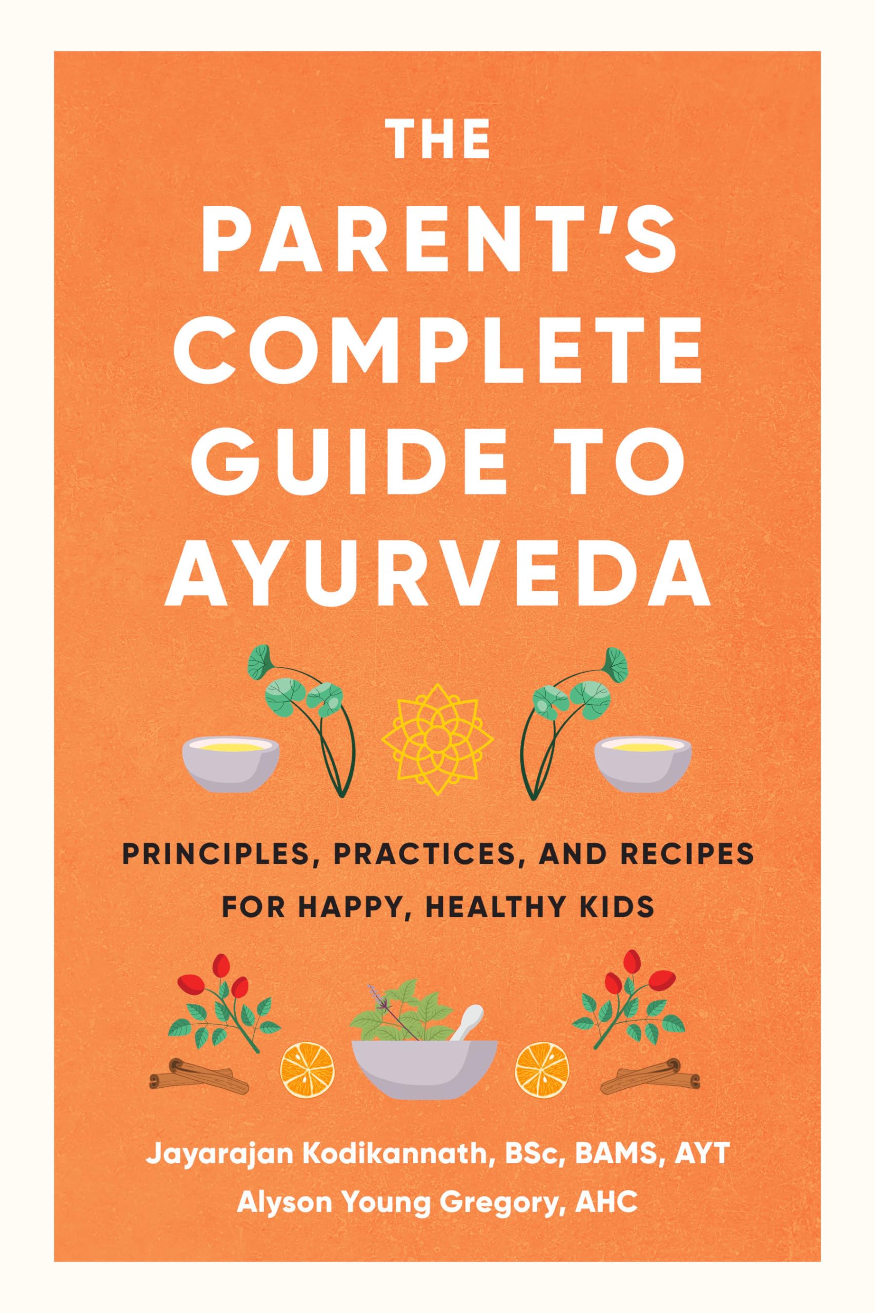 Product Image: The Parent's Complete Guide to Ayurveda