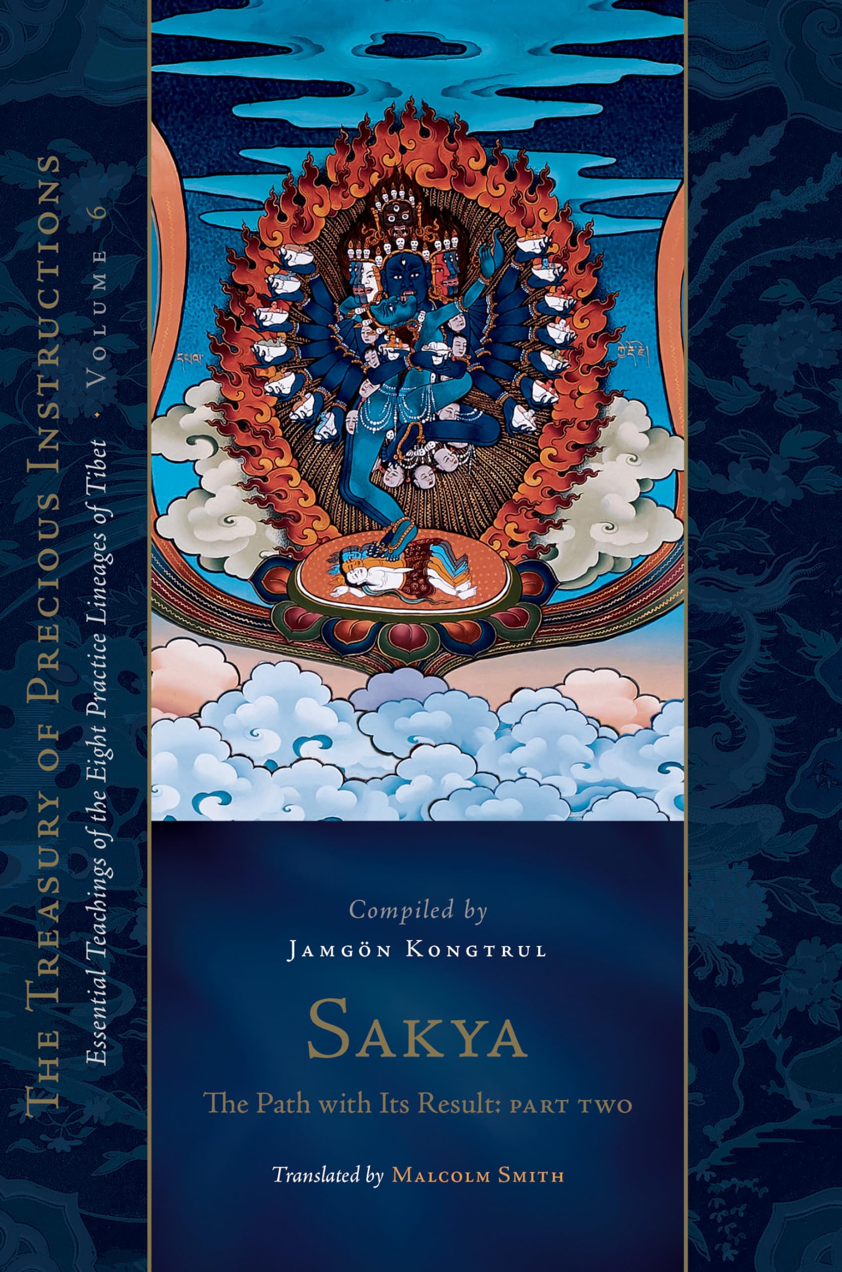 Sakya: The Path with Its Result, Part Two: Essential Teachings of the Eight Practice Lineages of Tibet, Volume 6 (The Treasury of Precious Instructions) Partnership & Love