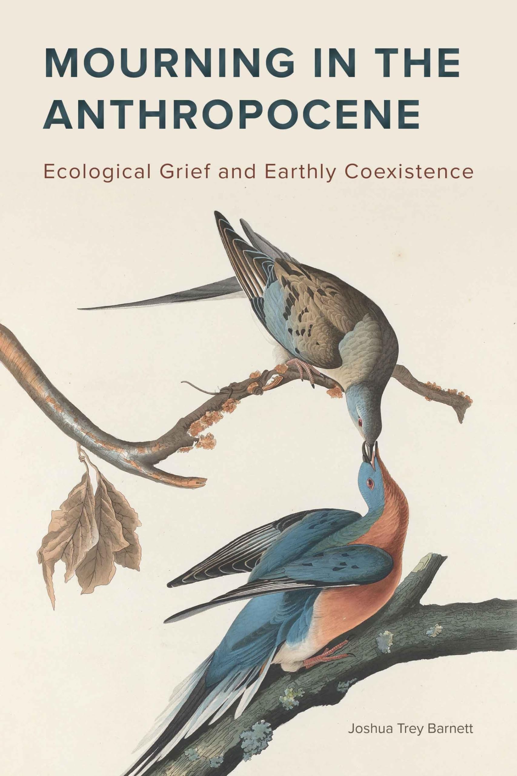Mourning in the Anthropocene: Ecological Grief and Earthly Coexistence Social Sciences