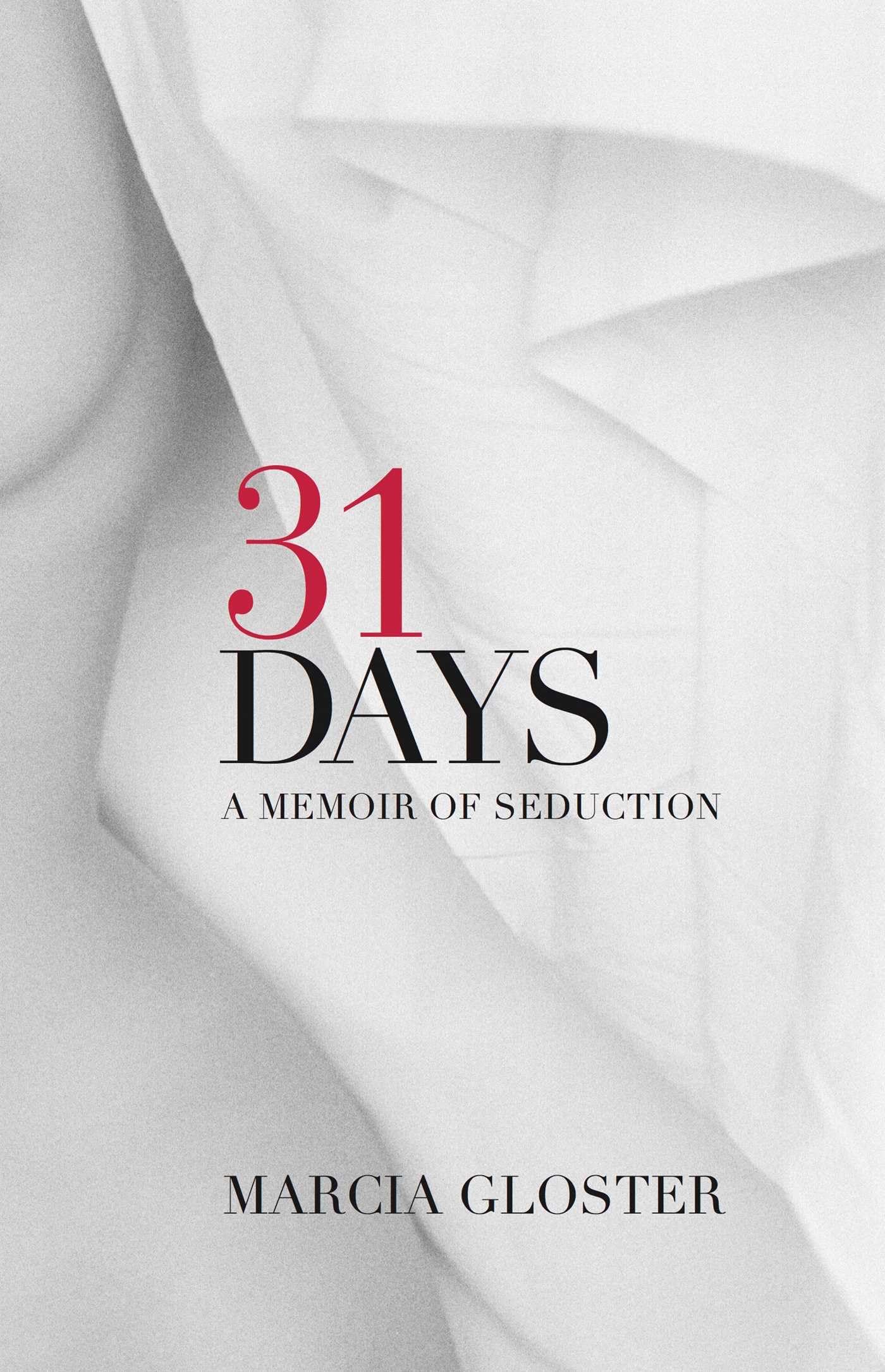 31 Days: A Memoir of Seduction Social Sciences
