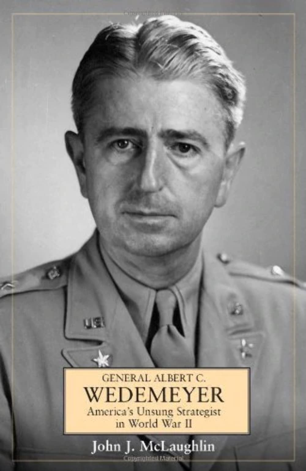 General Albert C. Wedemeyer: America's Unsung Strategist in World War II book