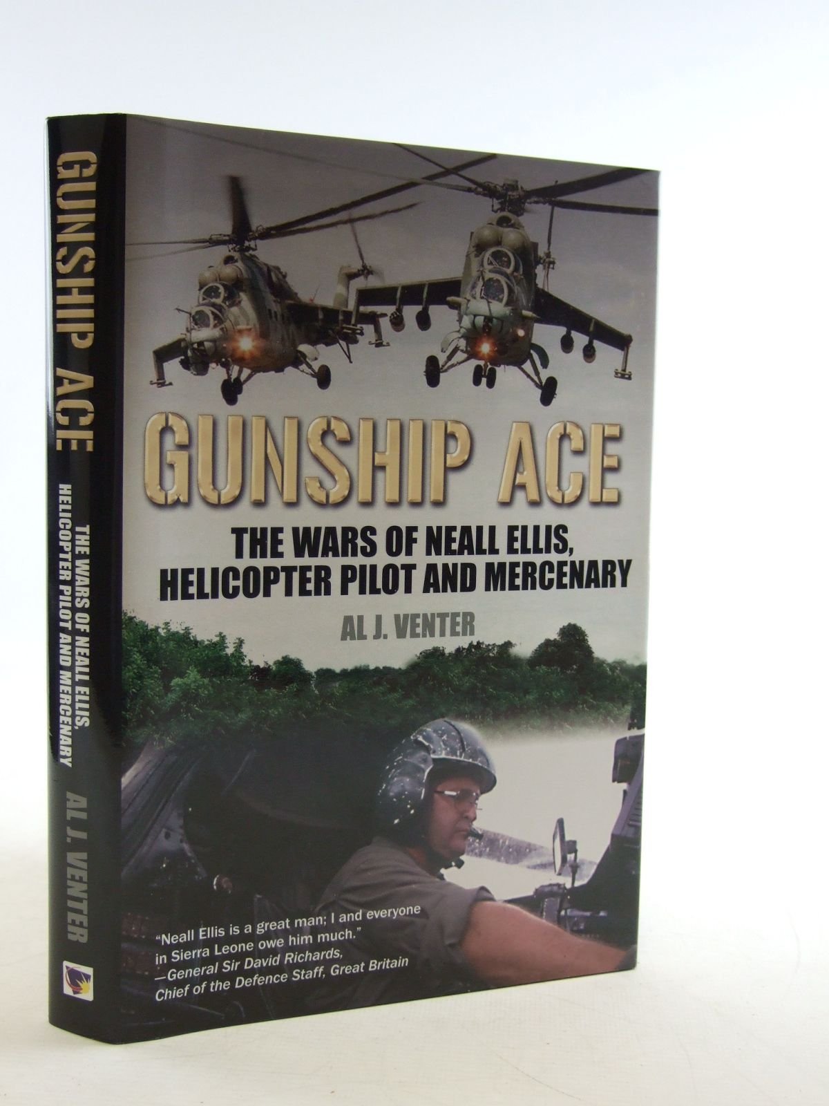 Gunship Ace: The Wars of Neall Ellis, Helicopter Pilot and Mercenary book