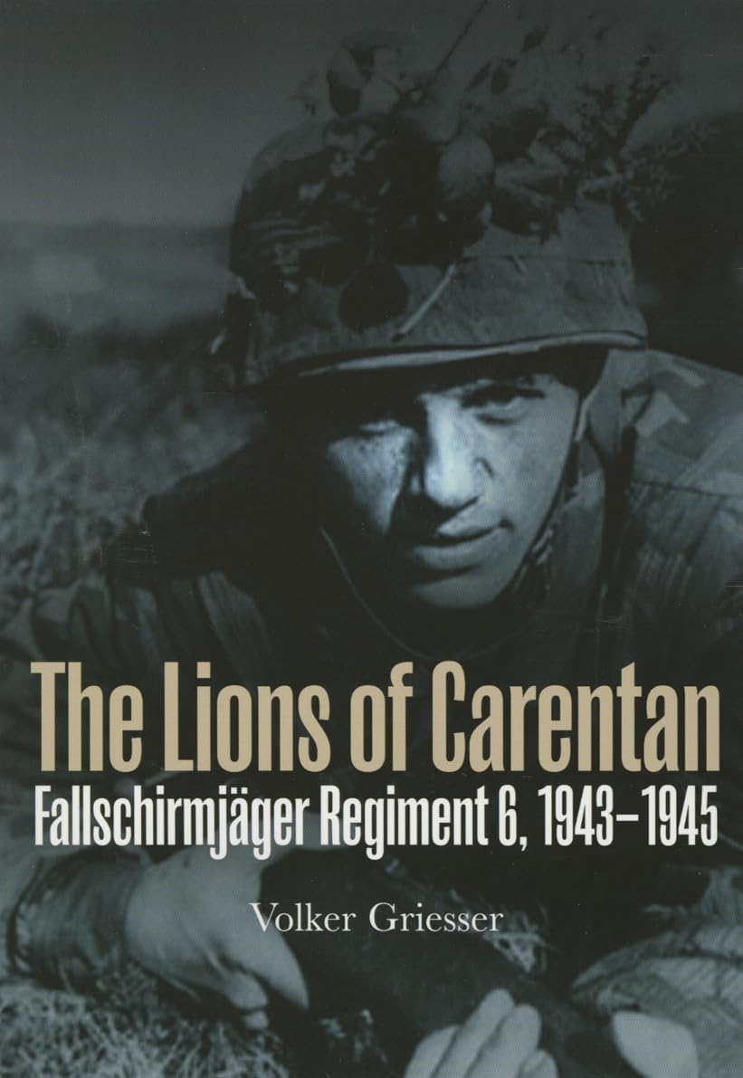 The Lions of Carentan: Fallschirmjager Regiment 6, 1943-1945 Social Sciences