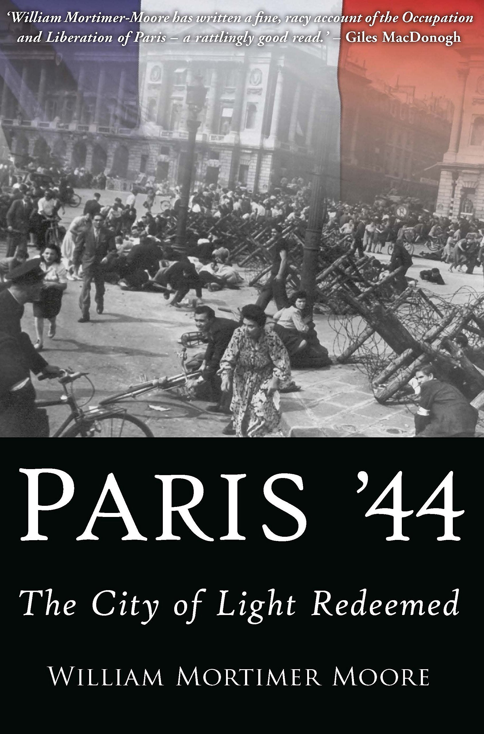 Paris '44: The City of Light Redeemed book