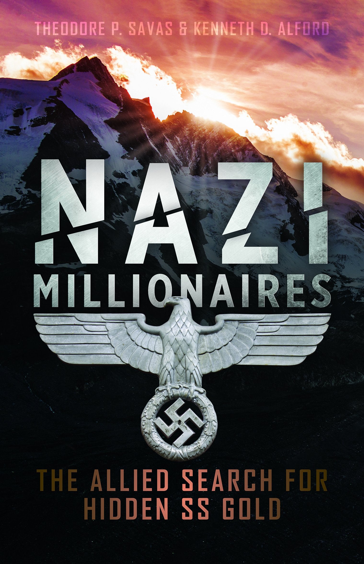 Nazi Millionaires: The Allied Search for Hidden SS Gold Social Sciences