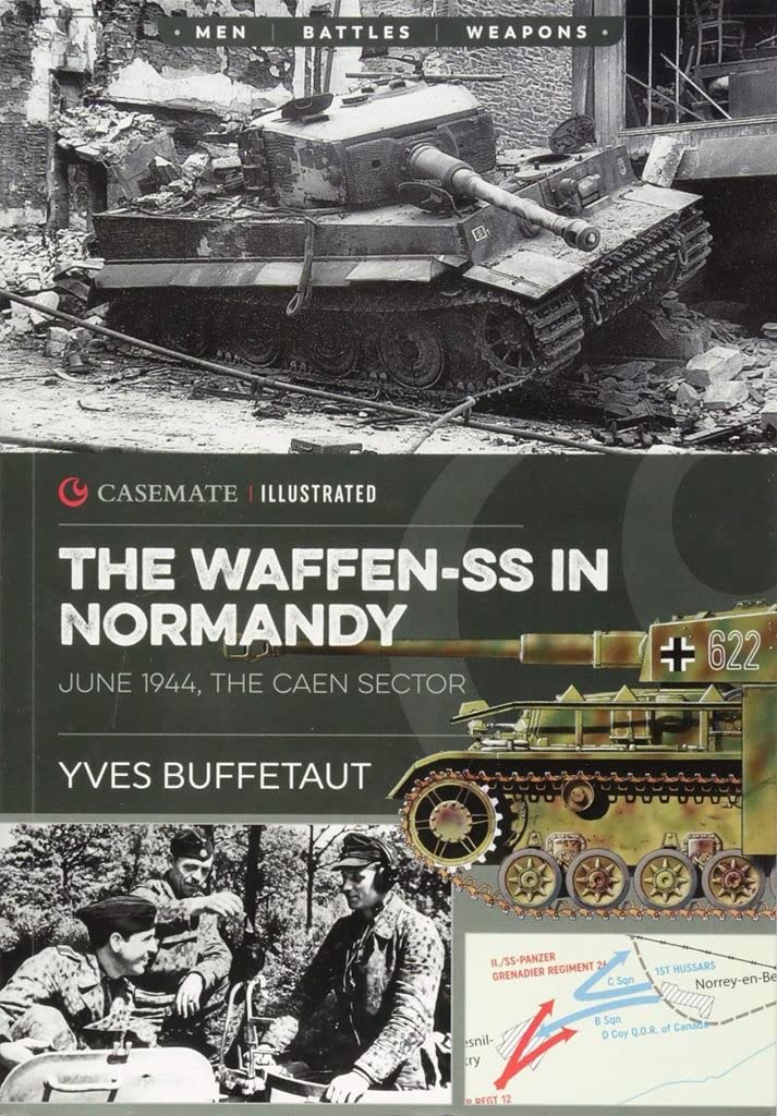 The Waffen-SS in Normandy June 1944: The Caen Sector (Historia & Collections, 87, Band 87) Social Sciences