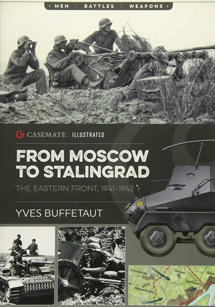 From Moscow to Stalingrad: The Eastern Front, 1941-1942 book