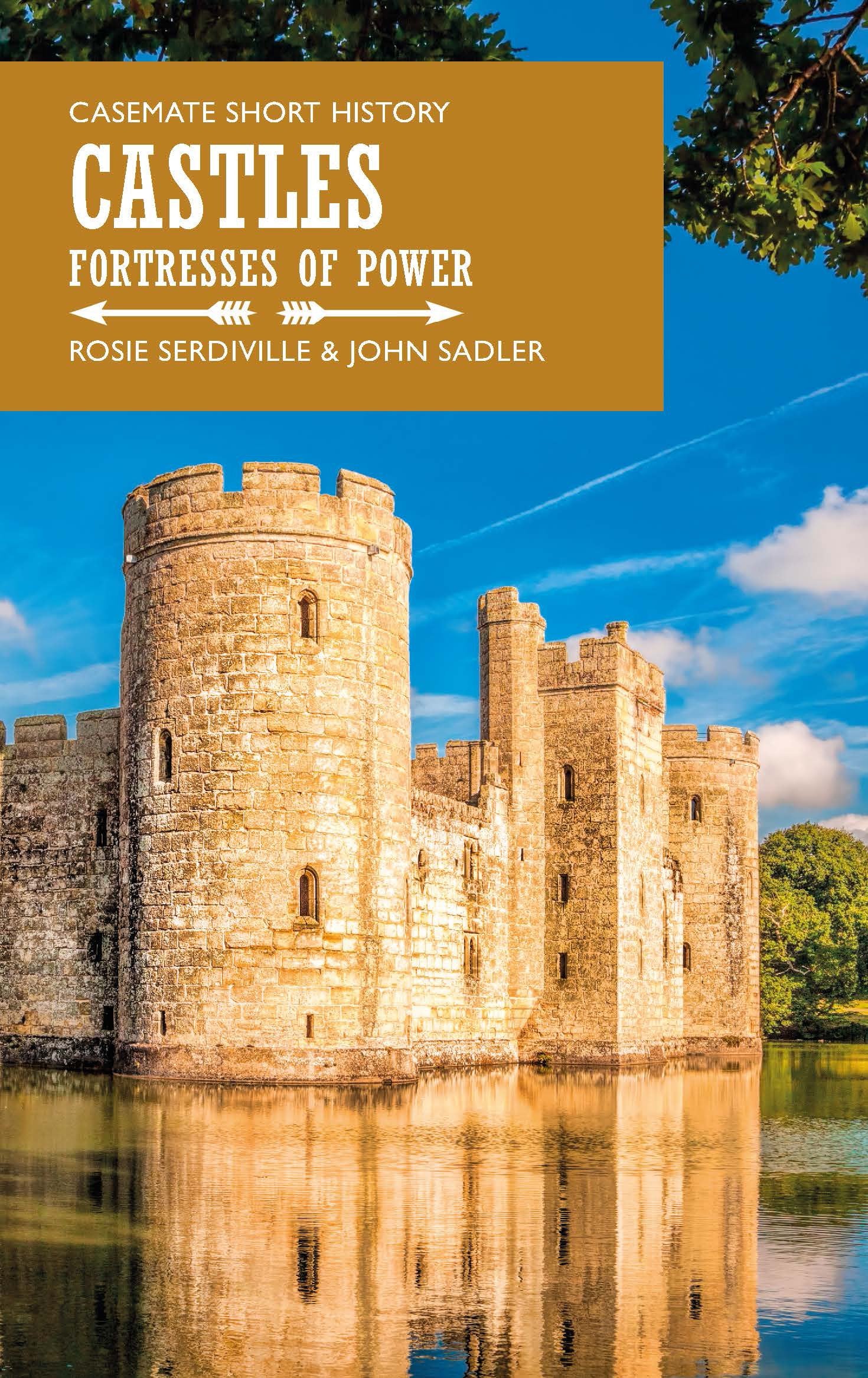 Castles: Fortresses of Power (Casemate Short History) Architecture