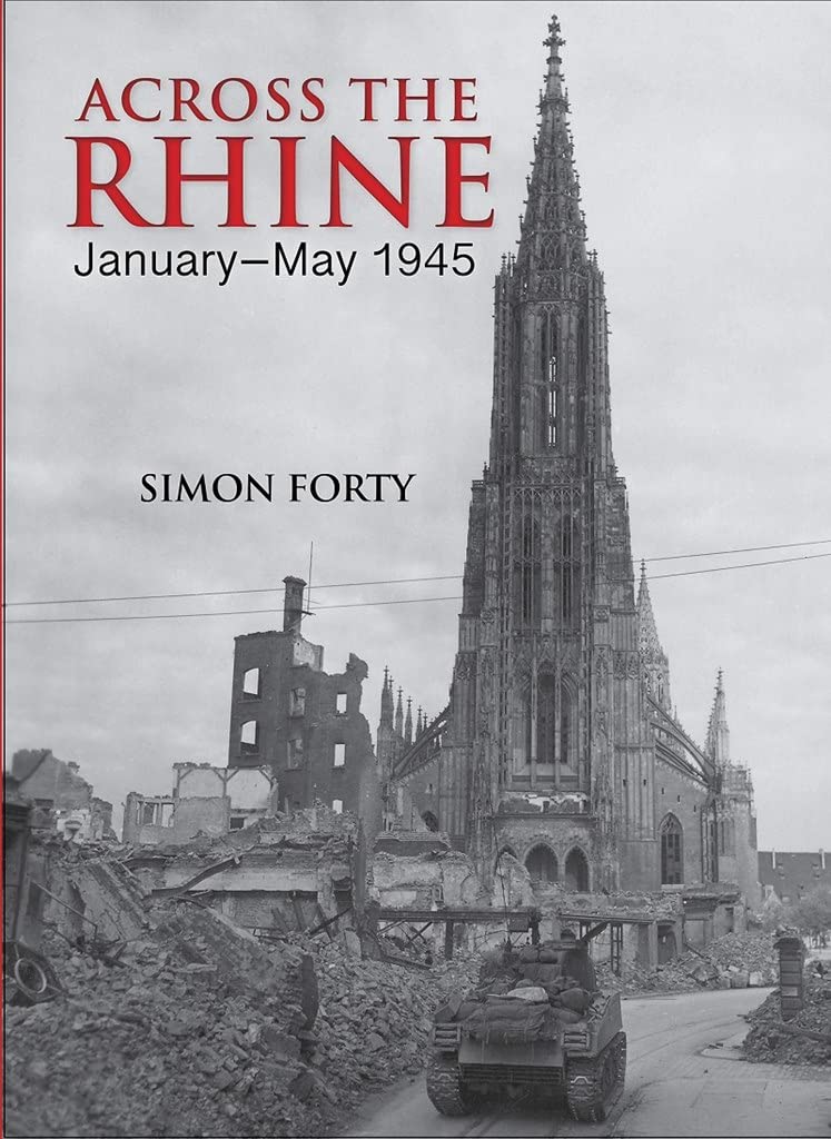 Across the Rhine: January-May 1945: January–May 1945 (Then & Now (History Press)) Photography