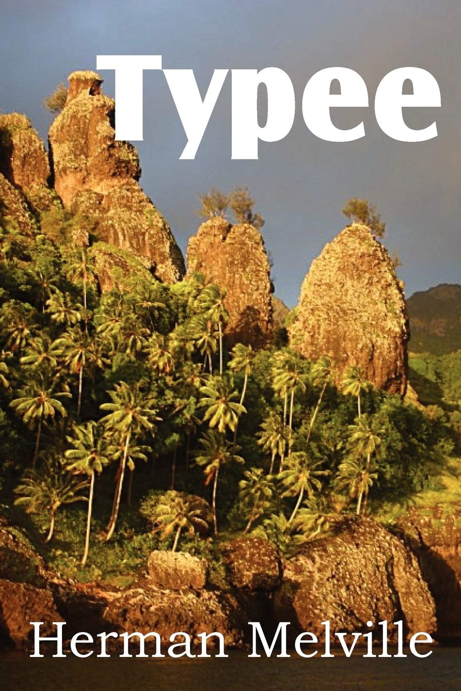 Typee, a Romance of the South Seas Classics