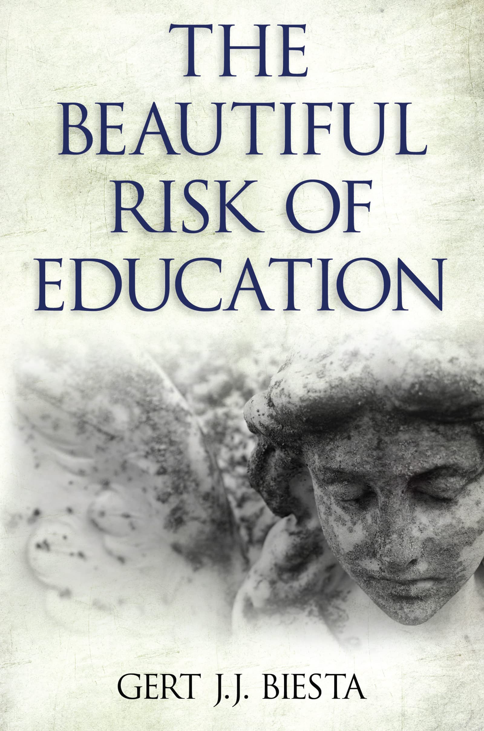 Beautiful Risk of Education: (Interventions Education, Philosophy, and Culture) book