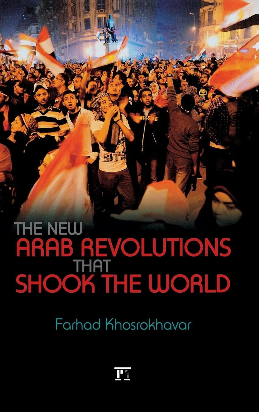 New Arab Revolutions That Shook the World book