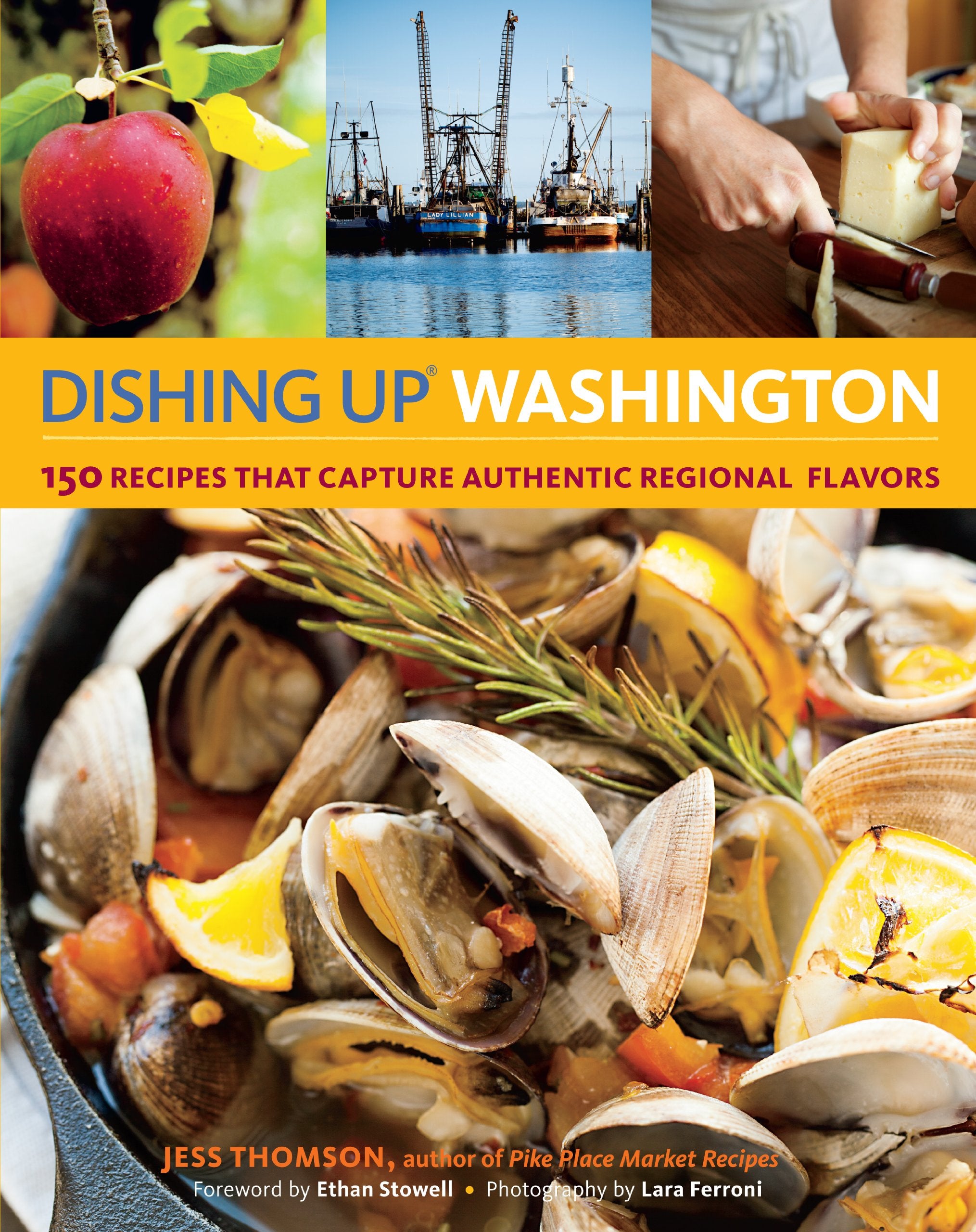 Dishing Up® Washington: 150 Recipes That Capture Authentic Regional Flavors book