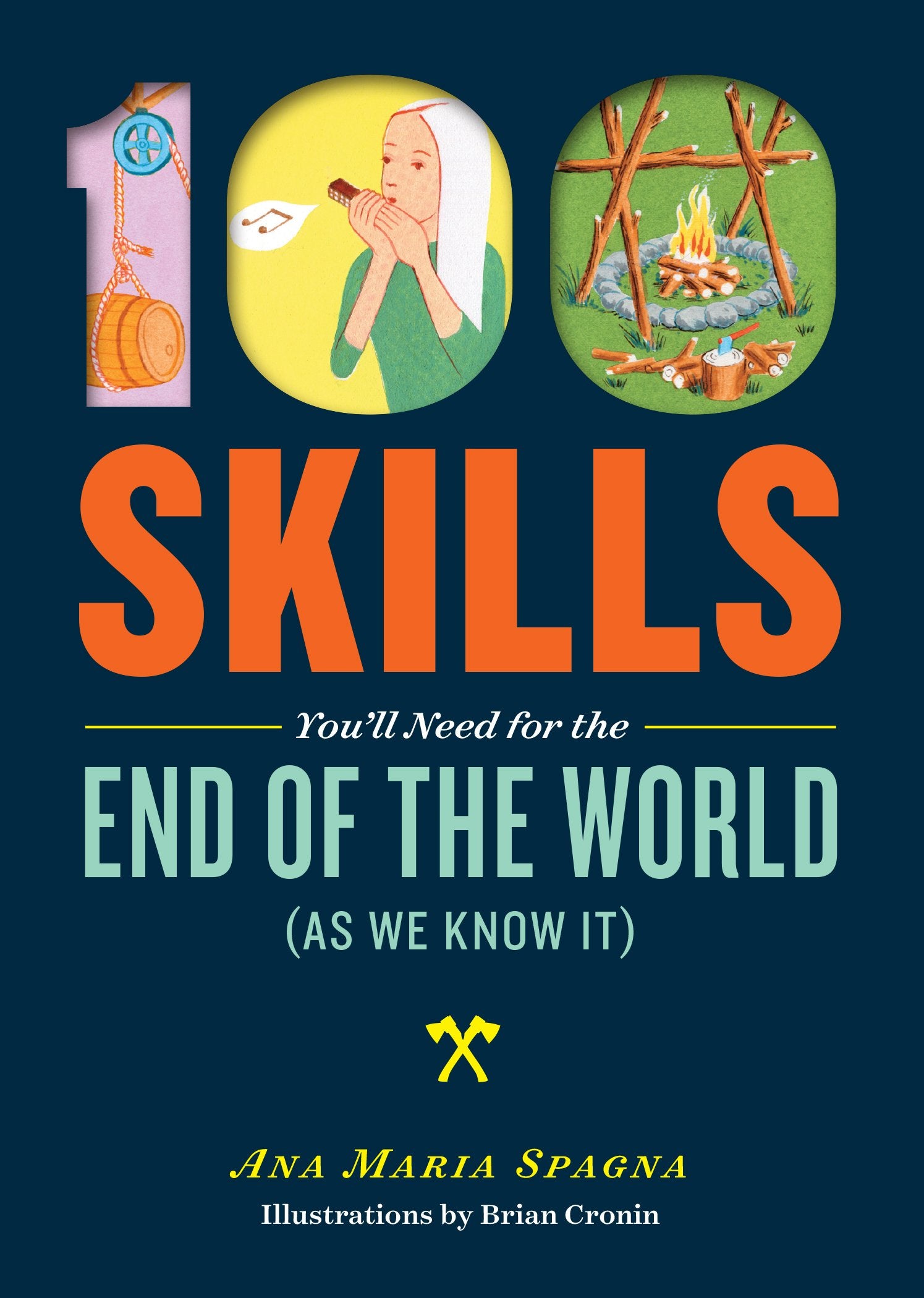 100 Skills You'll Need for the End of the World (as We Know It) Social Sciences