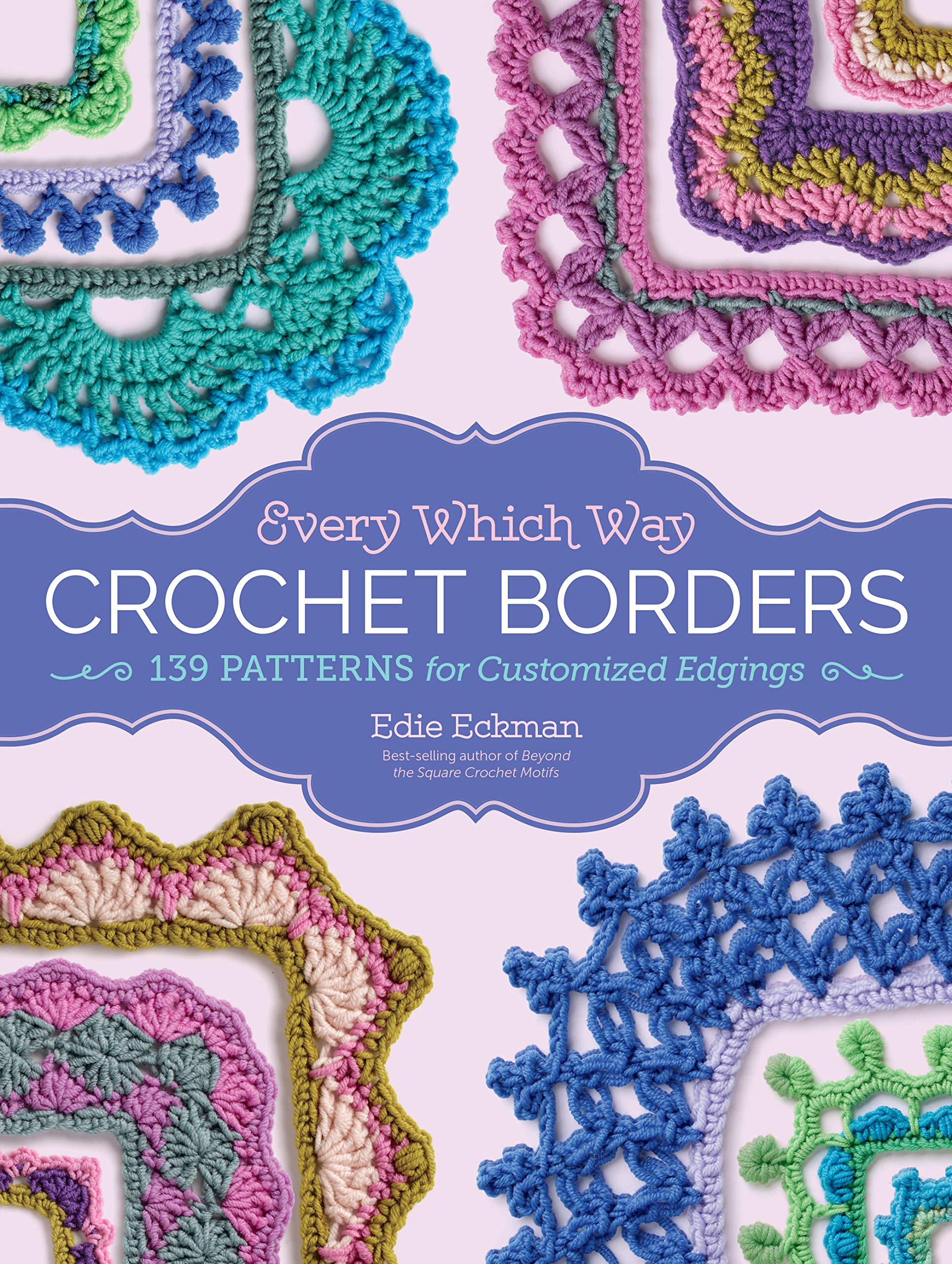 Every Which Way Crochet Borders Hobbies & Crafts