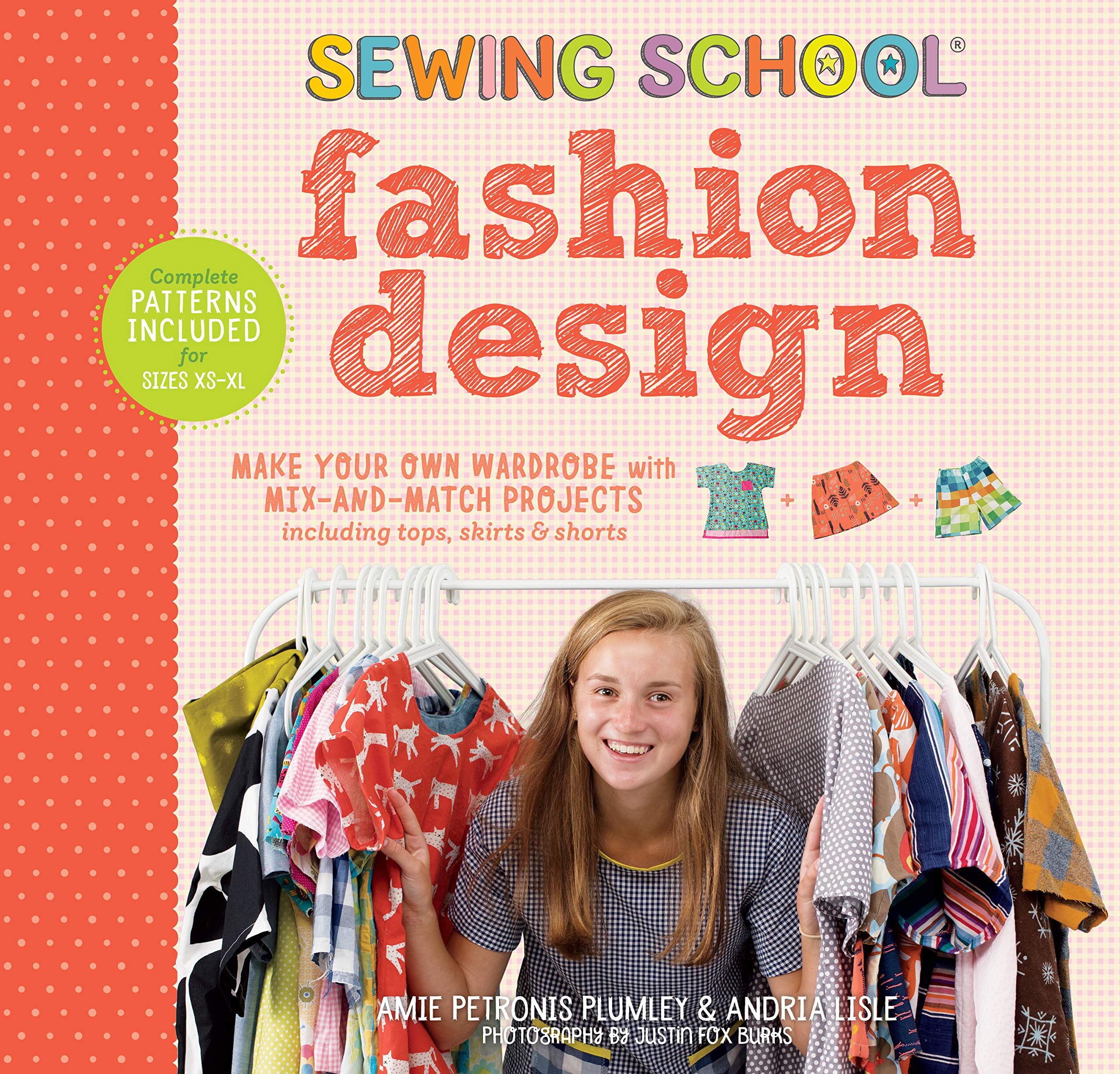 Sewing School ® Fashion Design: Make Your Own Wardrobe with Mix-and-Match Projects Including Tops, Skirts & Shorts book