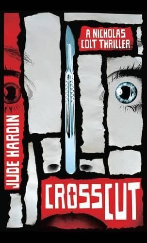 Crosscut (A Nicholas Colt Thriller, Band 2) Detective & CSI