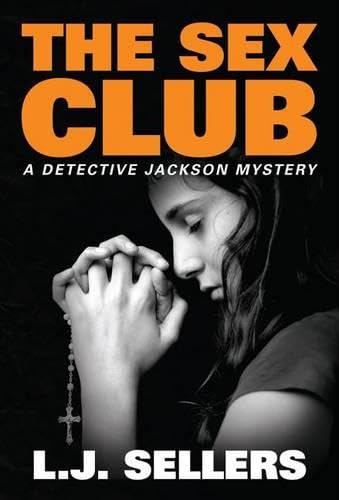 The Sex Club (A Detective Jackson Mystery) Contemporary literature