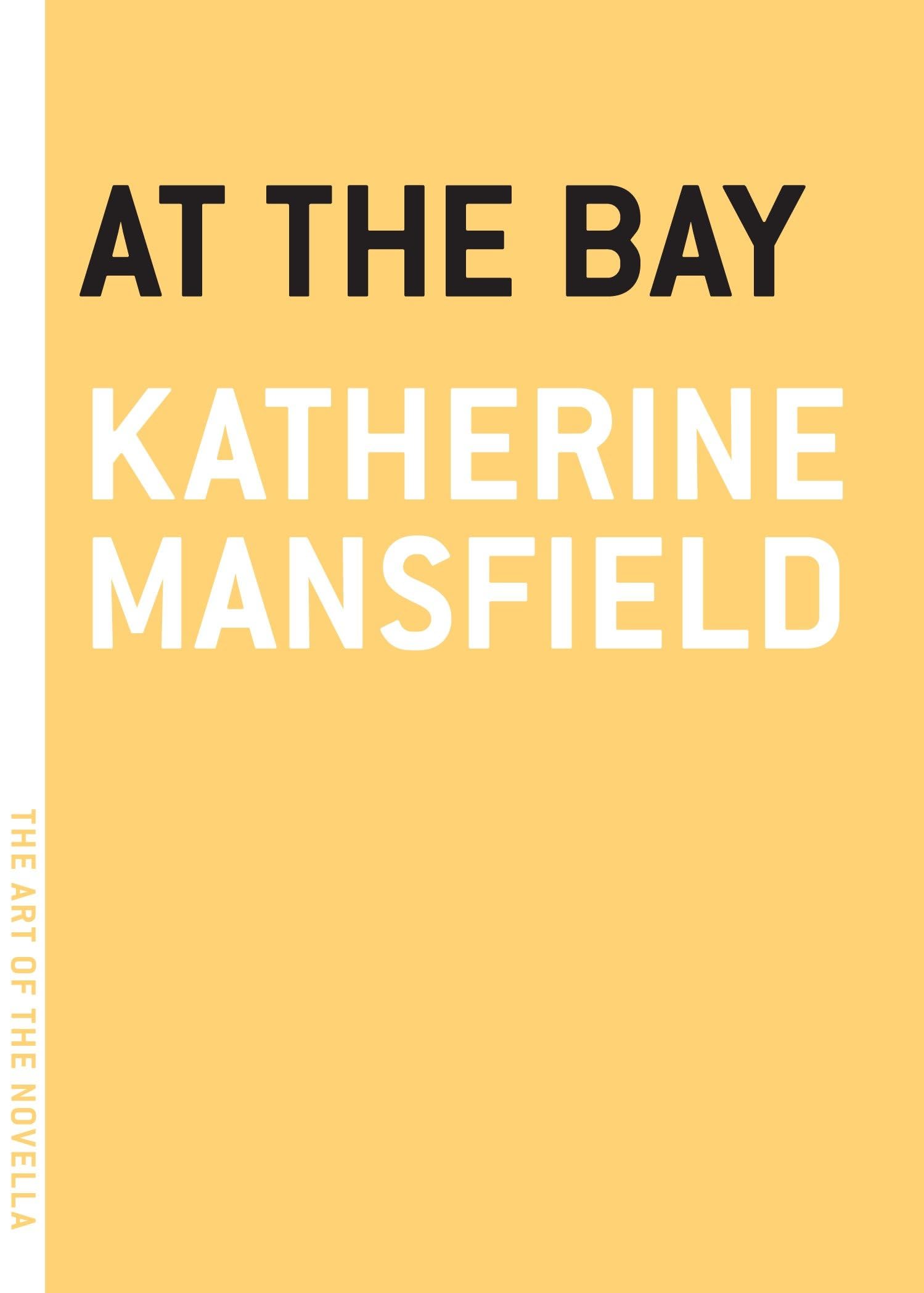 At the Bay (The Art of the Novella) Classics