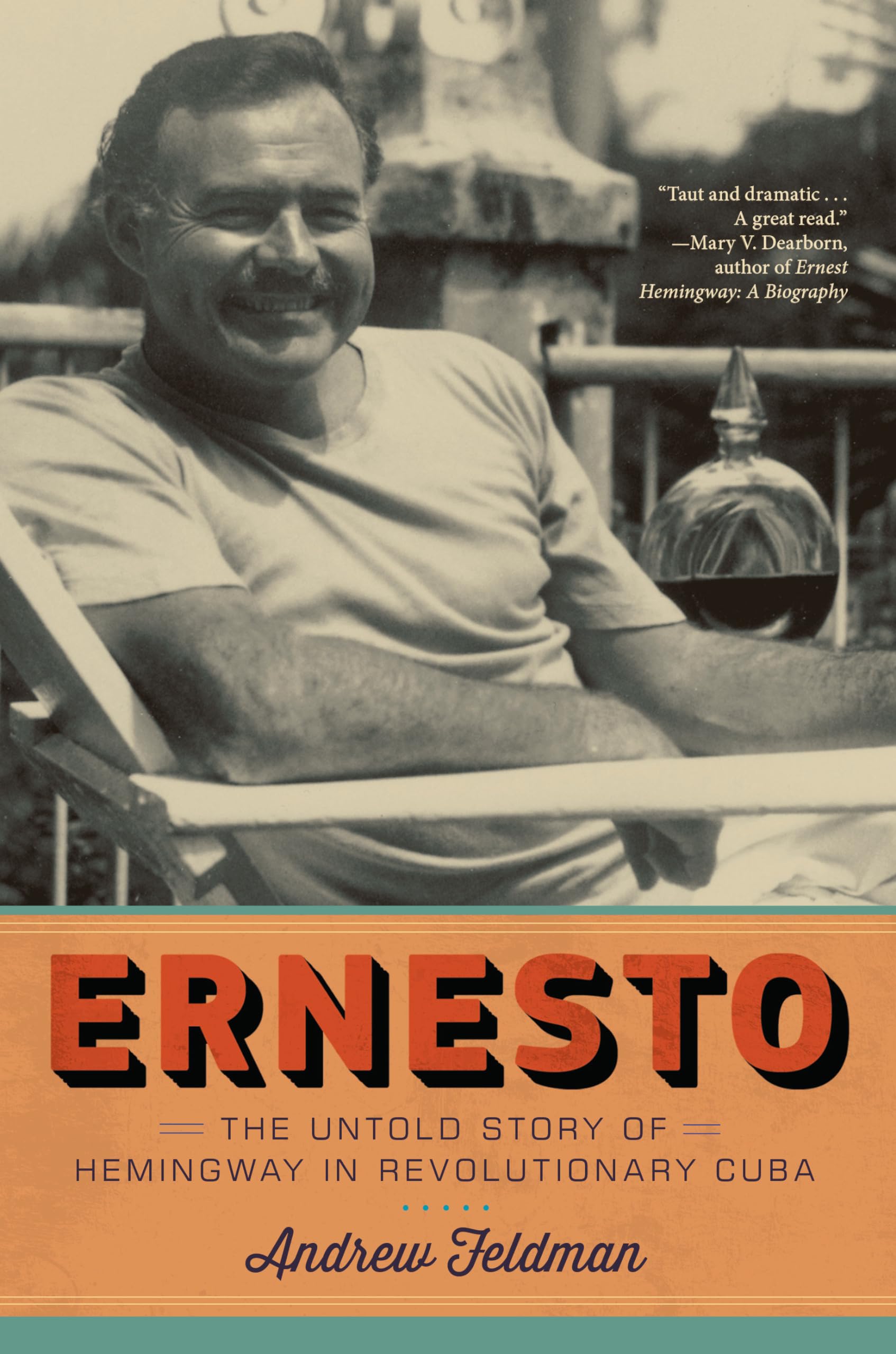 Ernesto: The Untold Story of Hemingway in Revolutionary Cuba Film & Music