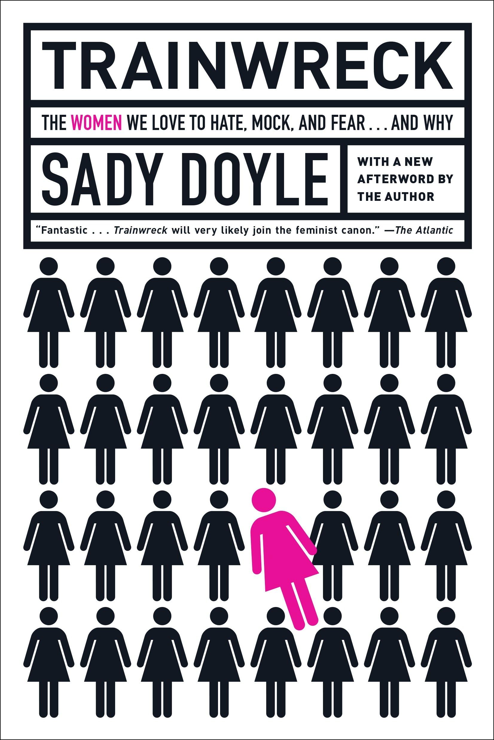 Trainwreck: The Women We Love to Hate, Mock, and Fear . . . and Why Books