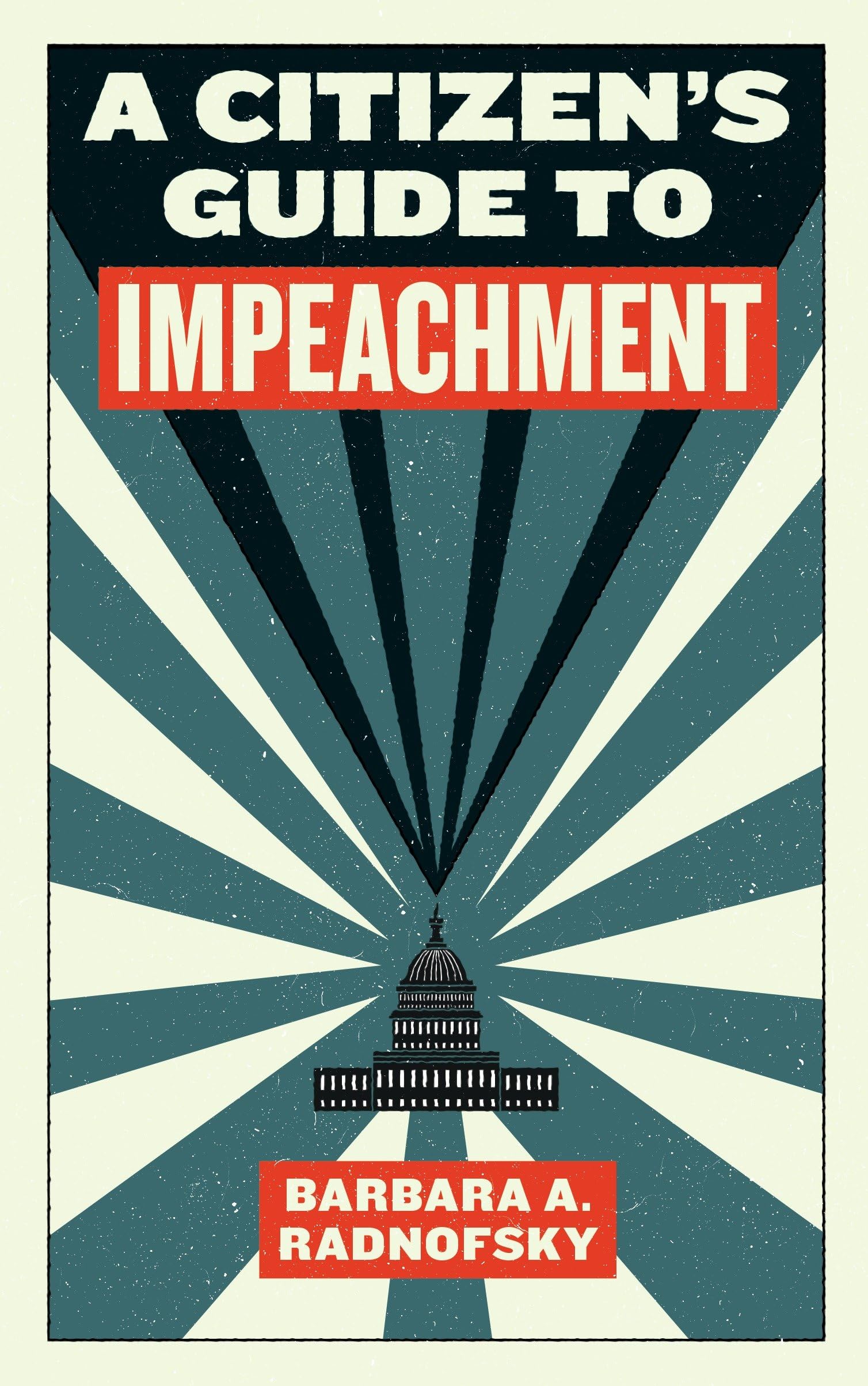 A Citizen's Guide to Impeachment (Activist Citizens Library) Law