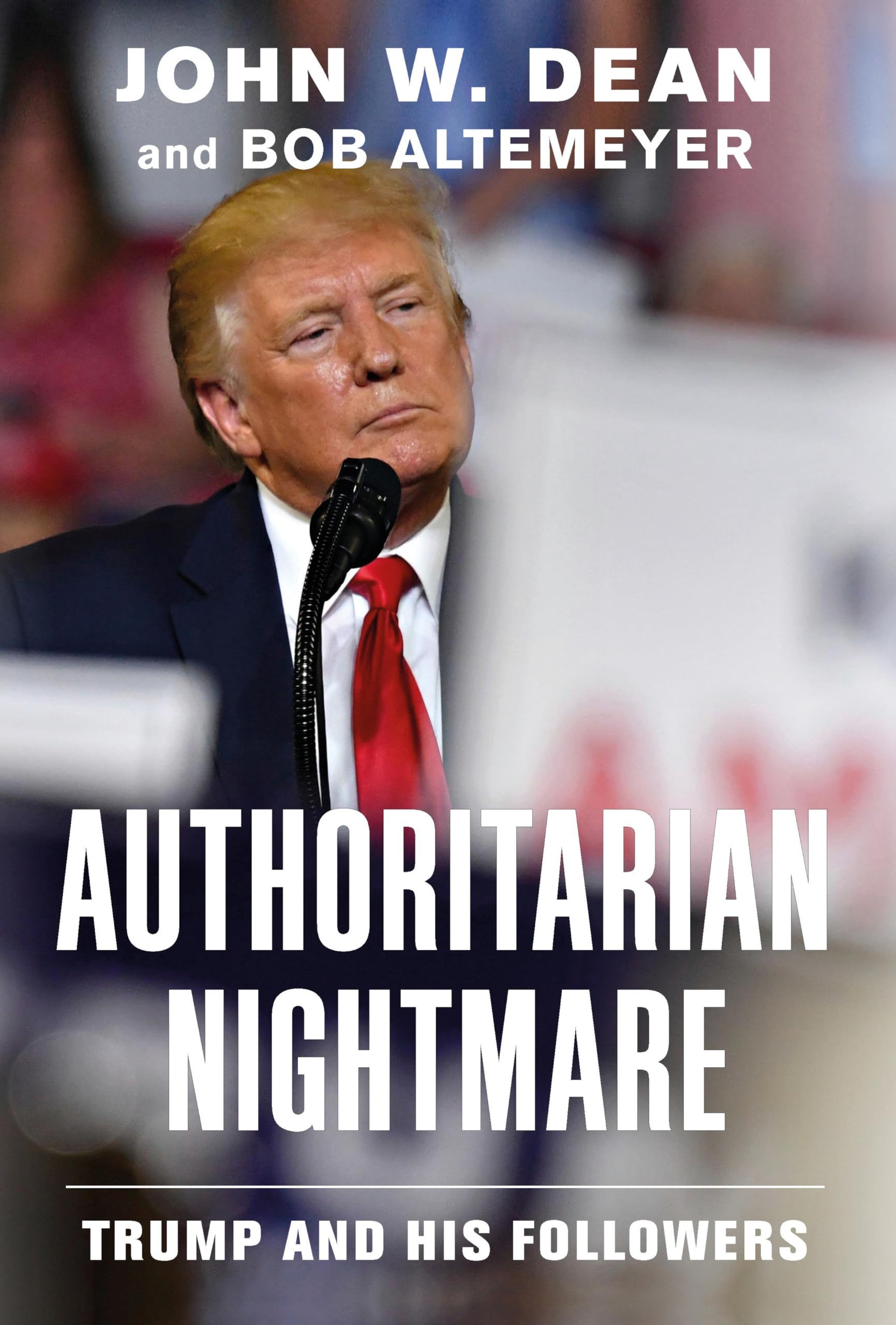 Authoritarian Nightmare: Trump and His Followers Social Sciences