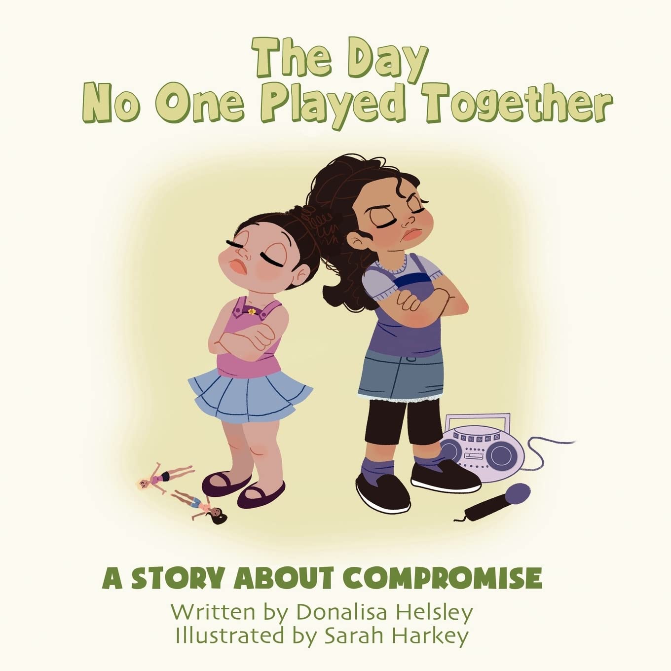 The Day No One Played Together: A Story about Compromise Non-fiction