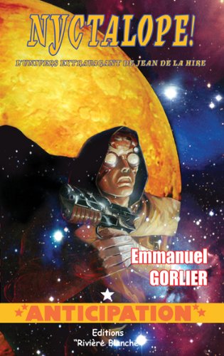 Nyctalope! L'Univers Extravagant de Jean de La Hire Books