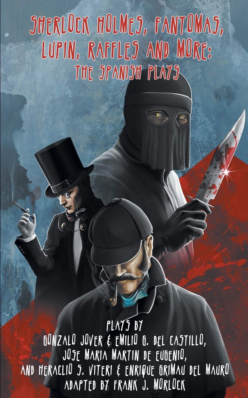 SHERLOCK HOLMES. FANTOMAS, LUPIN, RAFFLES, AND MORE Contemporary literature